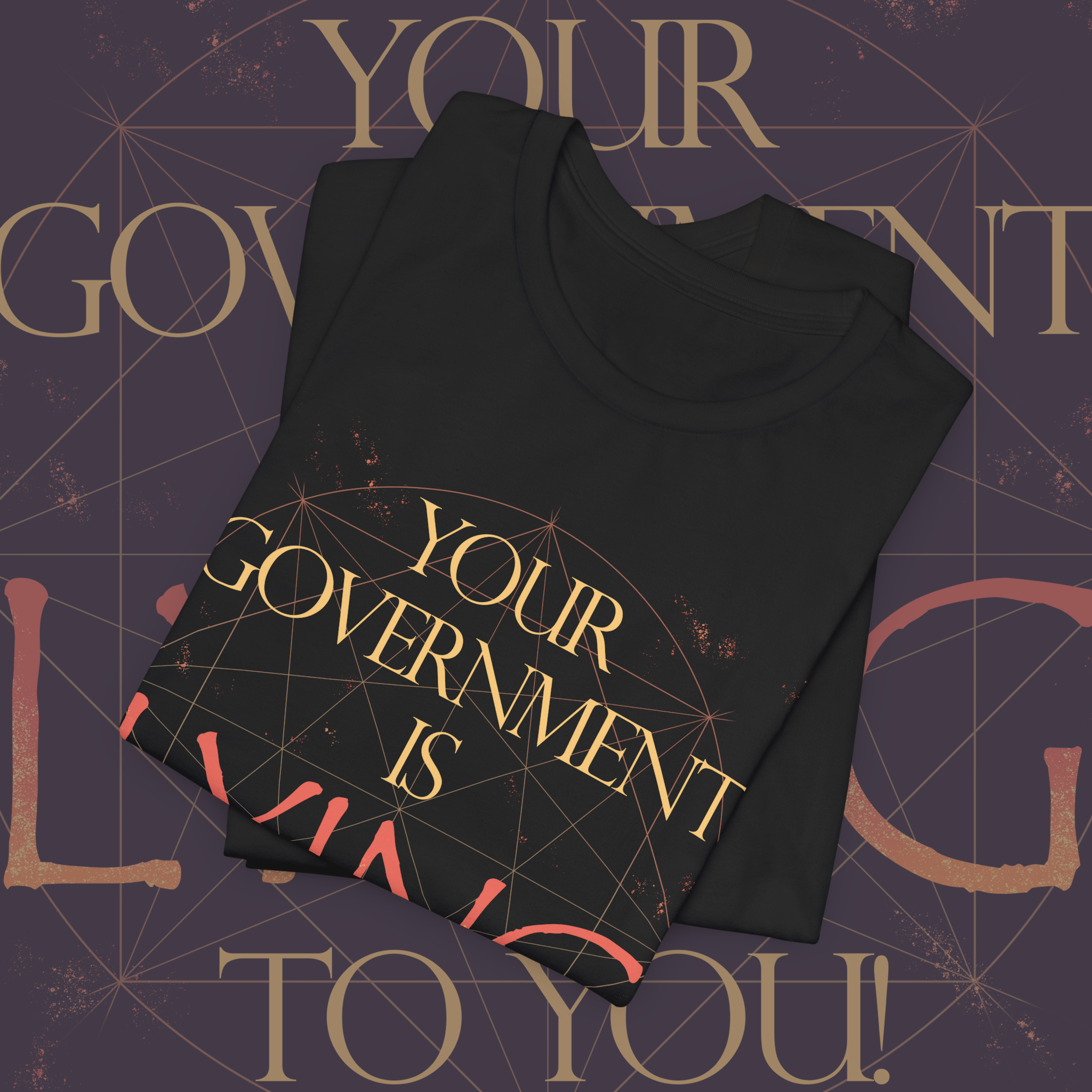 Your Government is Lying Unisex Tee, Graphic Tee, Statement Shirt, Protest Apparel, Casual Wear product thumbnail image Your Government is Lying Unisex Tee, Graphic Tee, Statement Shirt, Protest Apparel, Casual Wear product thumbnail image