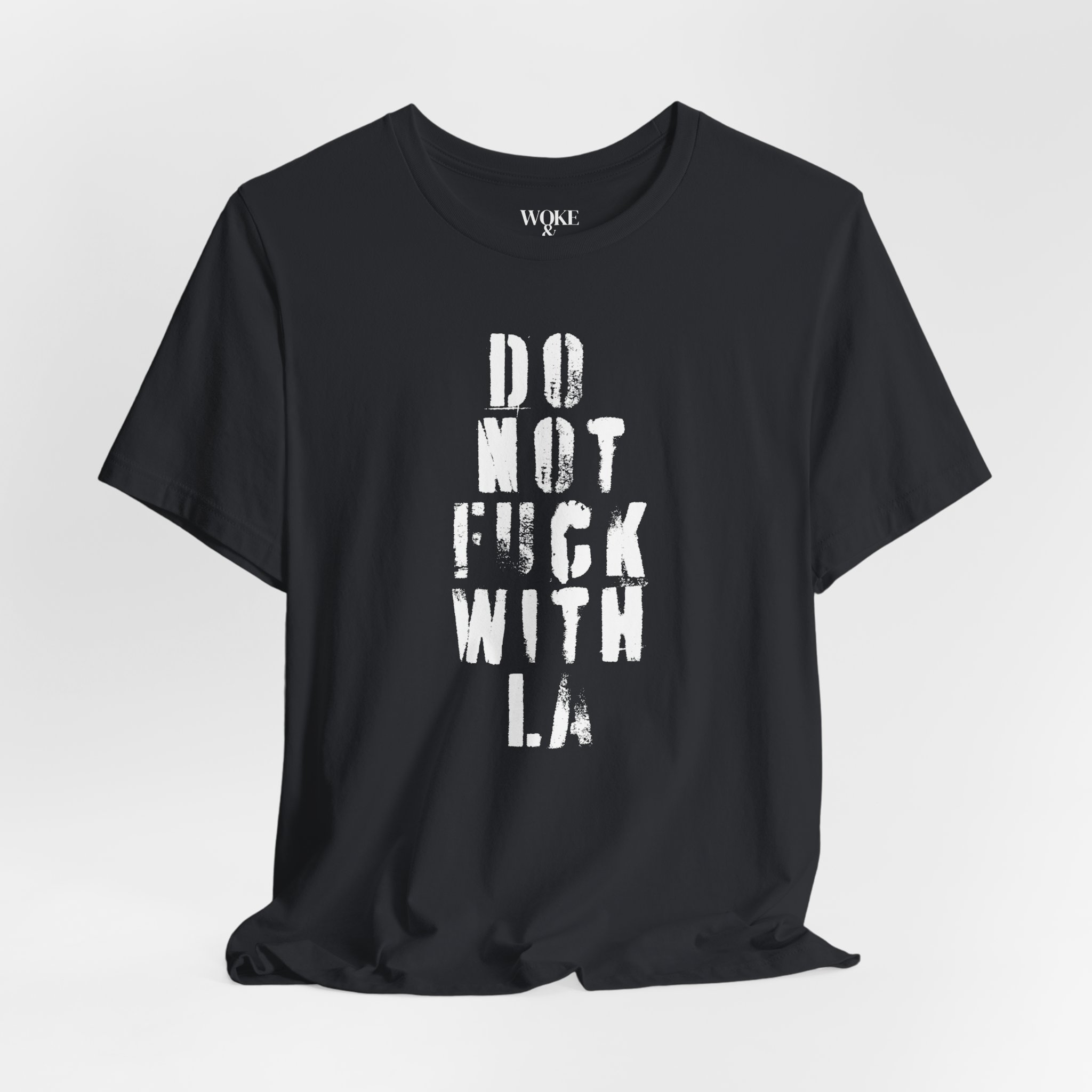 DO NOT FUCK WITH LA TSHIRT