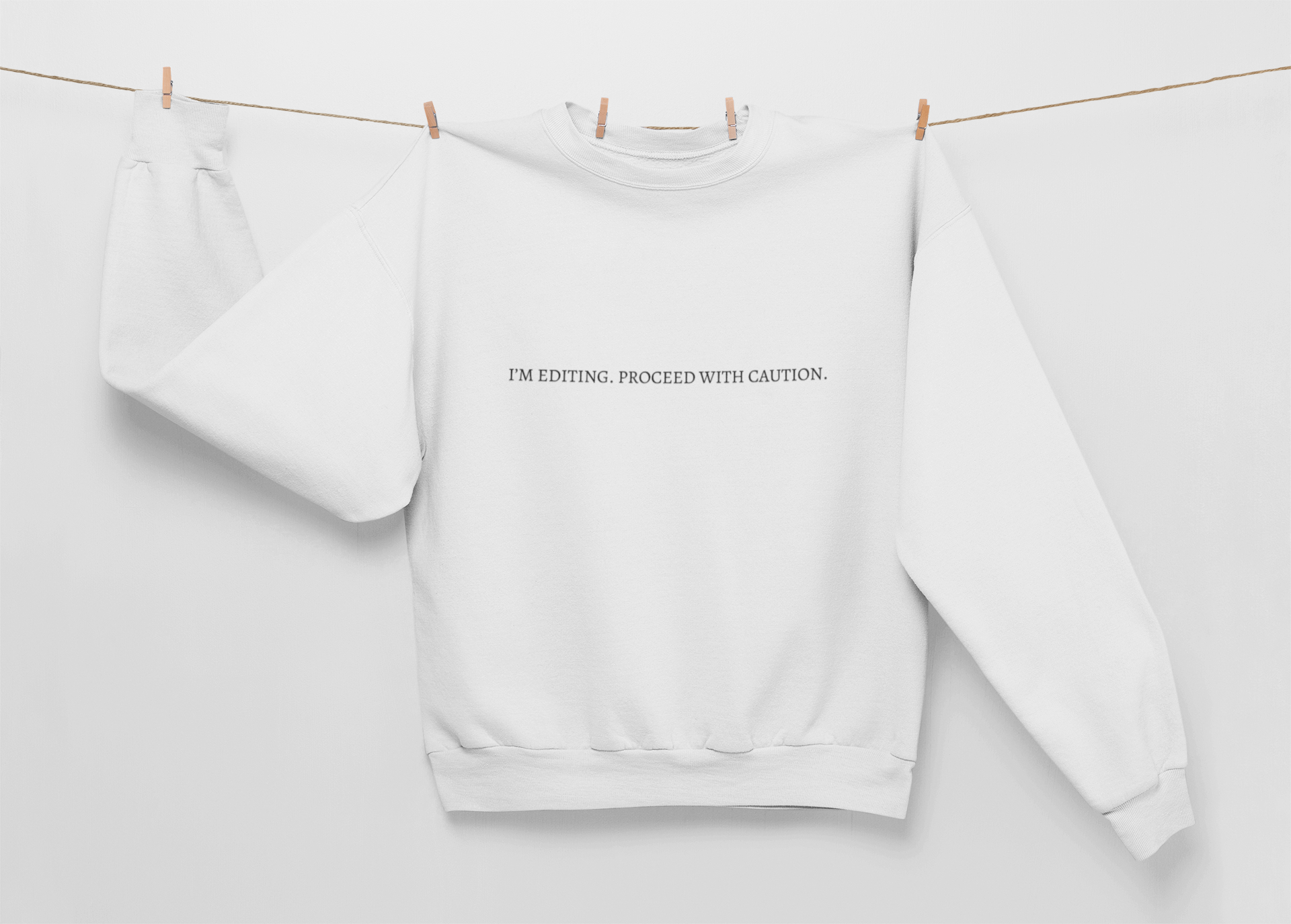 "I'm editing. Proceed with caution" Crewneck Sweatshirt product thumbnail image "I'm editing. Proceed with caution" Crewneck Sweatshirt product thumbnail image