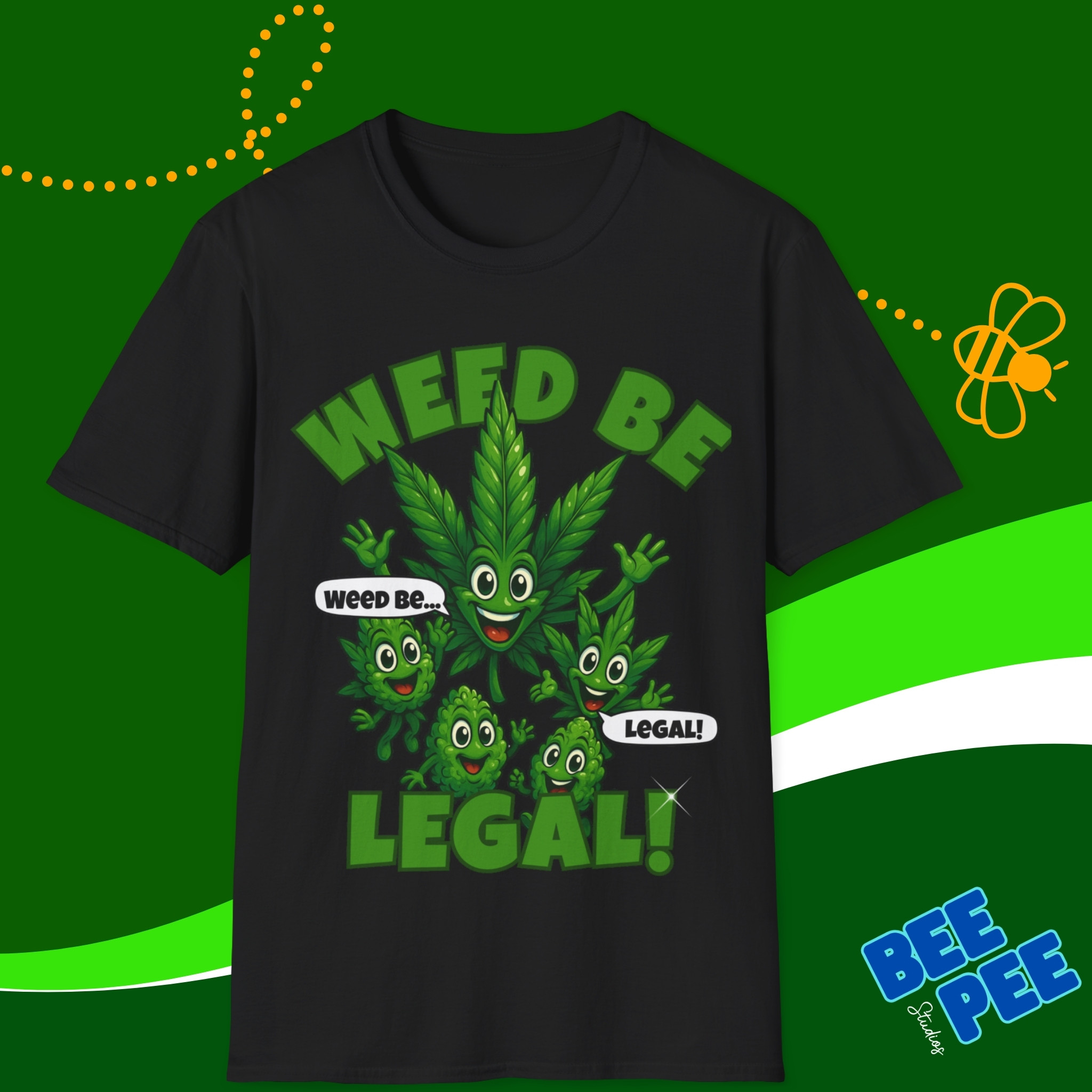 Funny 'Weed Be Legal' Unisex T-Shirt
