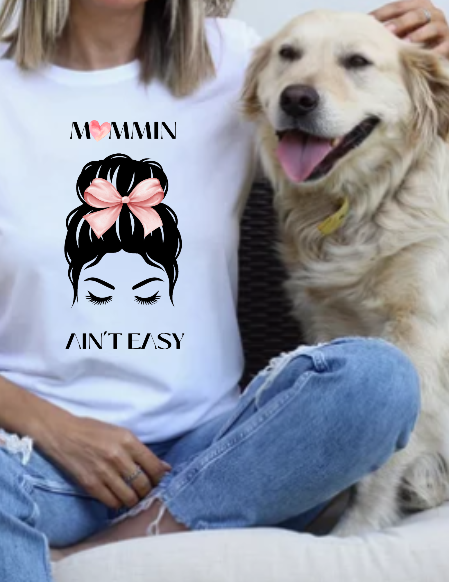 Mommin Ain't Easy T-shirt Mommin Ain't Easy T-shirt