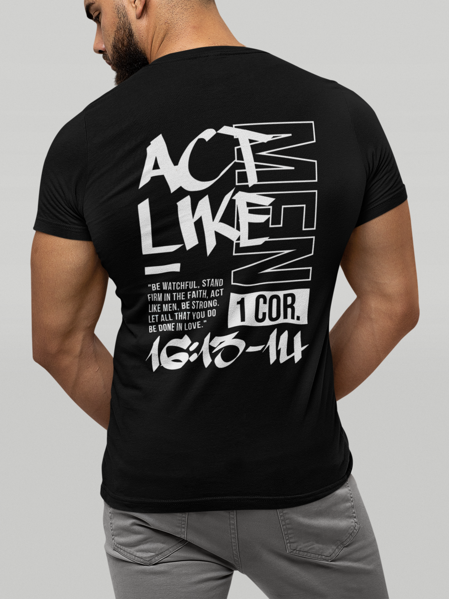 Act Like Men Inspirational Quotes for Daily Motivation, Casual Wear, Gift for Friends, Summer Style, Faith Apparel product thumbnail image Act Like Men Inspirational Quotes for Daily Motivation, Casual Wear, Gift for Friends, Summer Style, Faith Apparel product thumbnail image