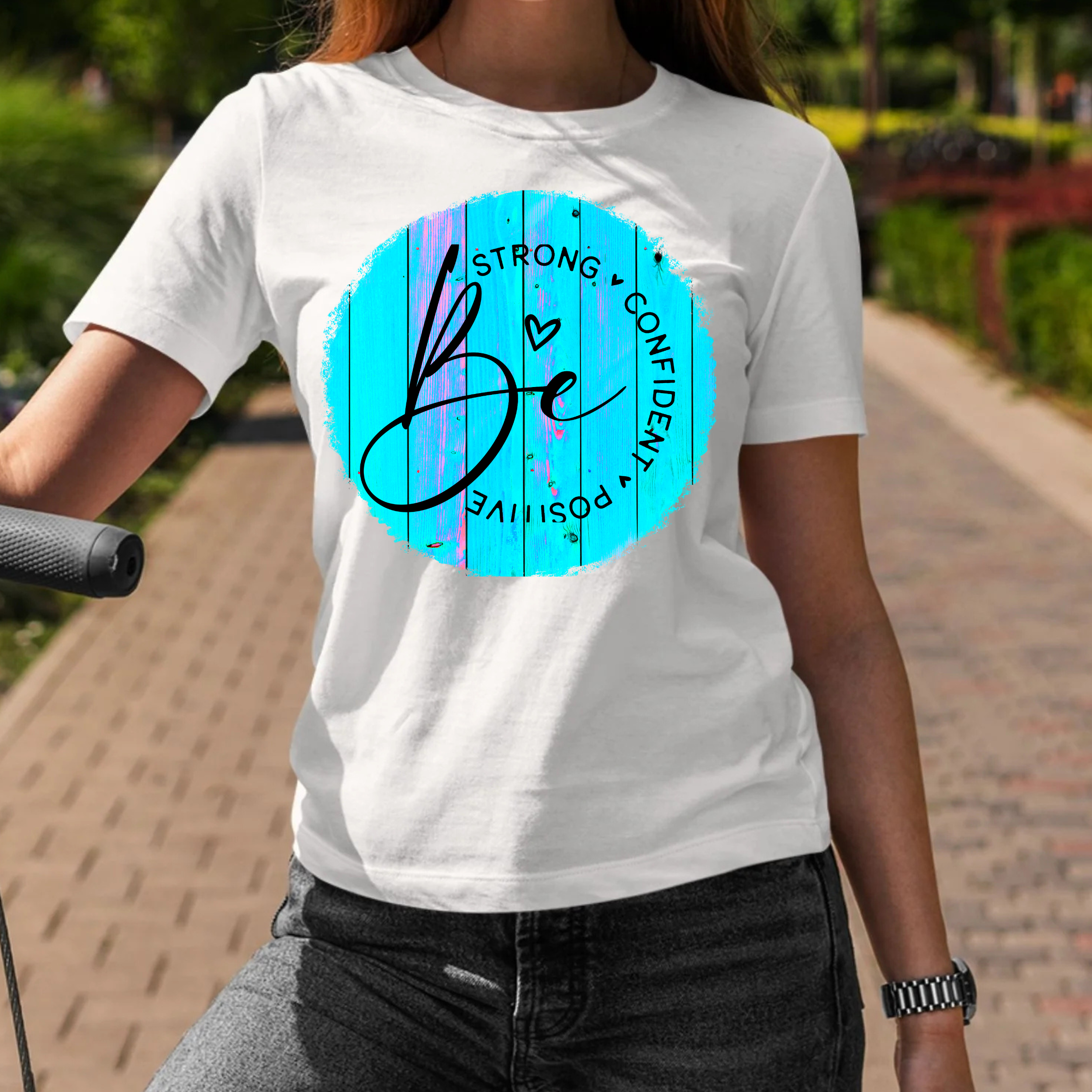 Be Strong, Confident, Positive Tee - Motivational T-Shirt, Inspirational Wear, Everyday Comfort, Gift for Friends, Positive Vibes