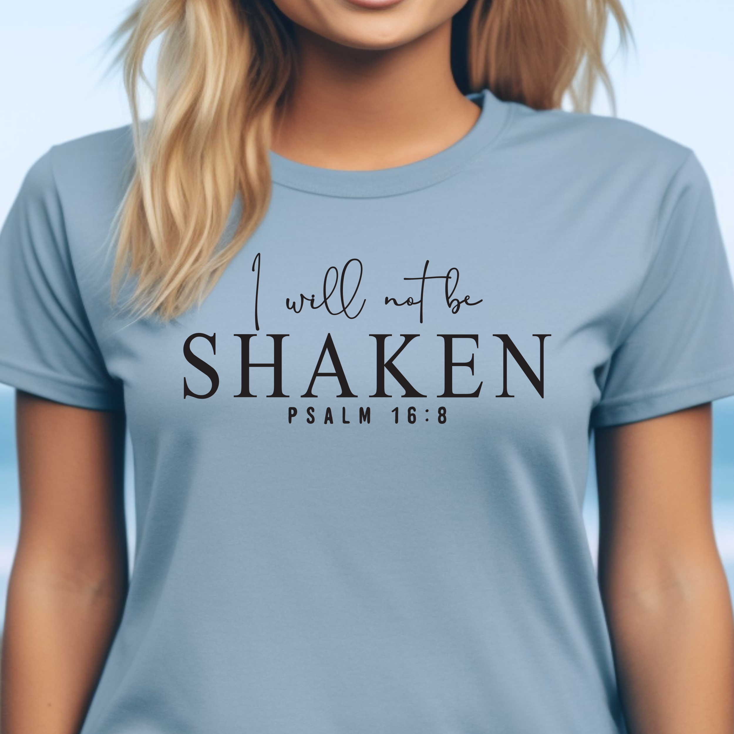 I Will Not Be Shaken - Women's Christian T-Shirt product thumbnail image I Will Not Be Shaken - Women's Christian T-Shirt product thumbnail image