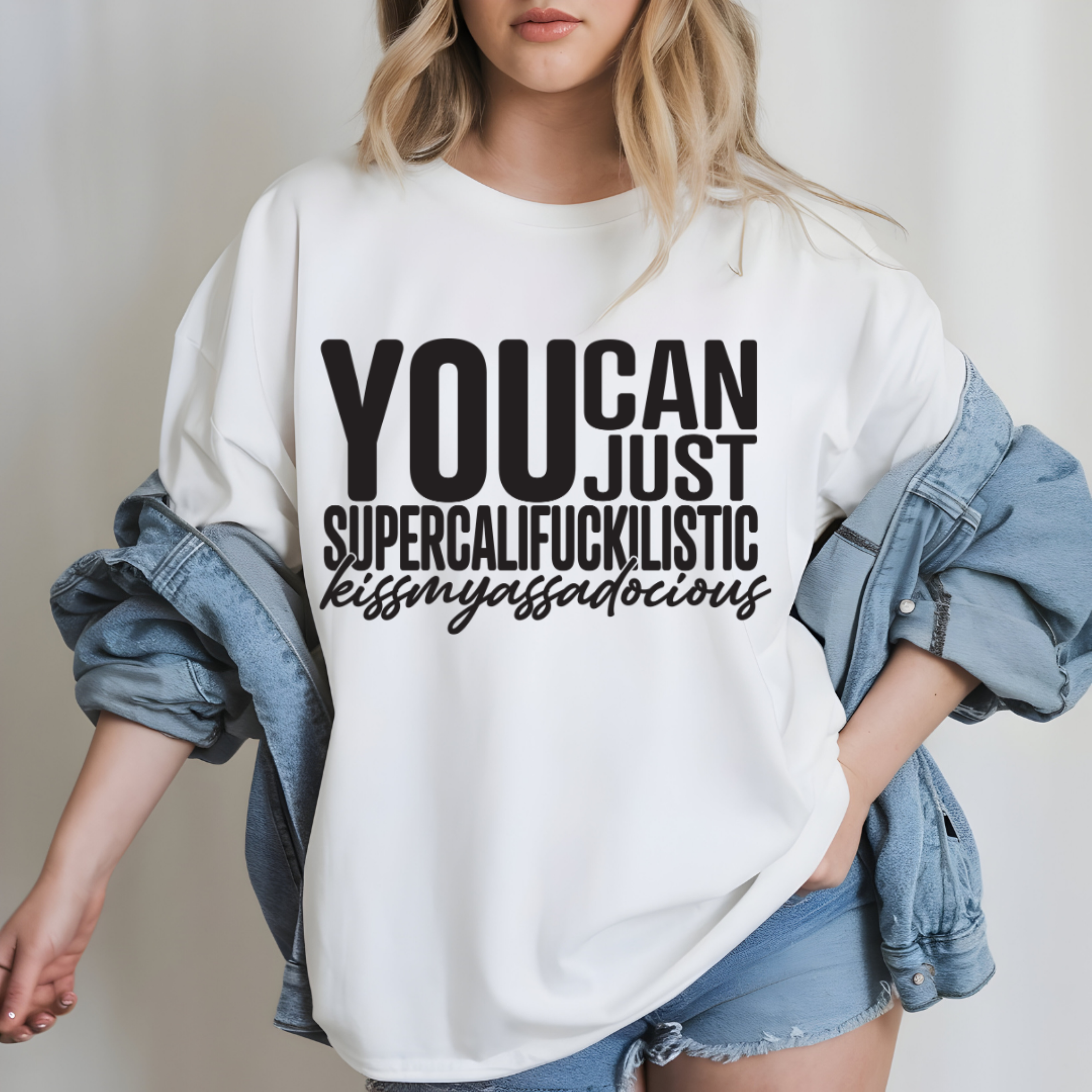 You Can Just Supercali..... Unisex Softstyle T-Shirt, Funny Graphic Tee, Gift for Friends, Humor Shirt, Casual Wear