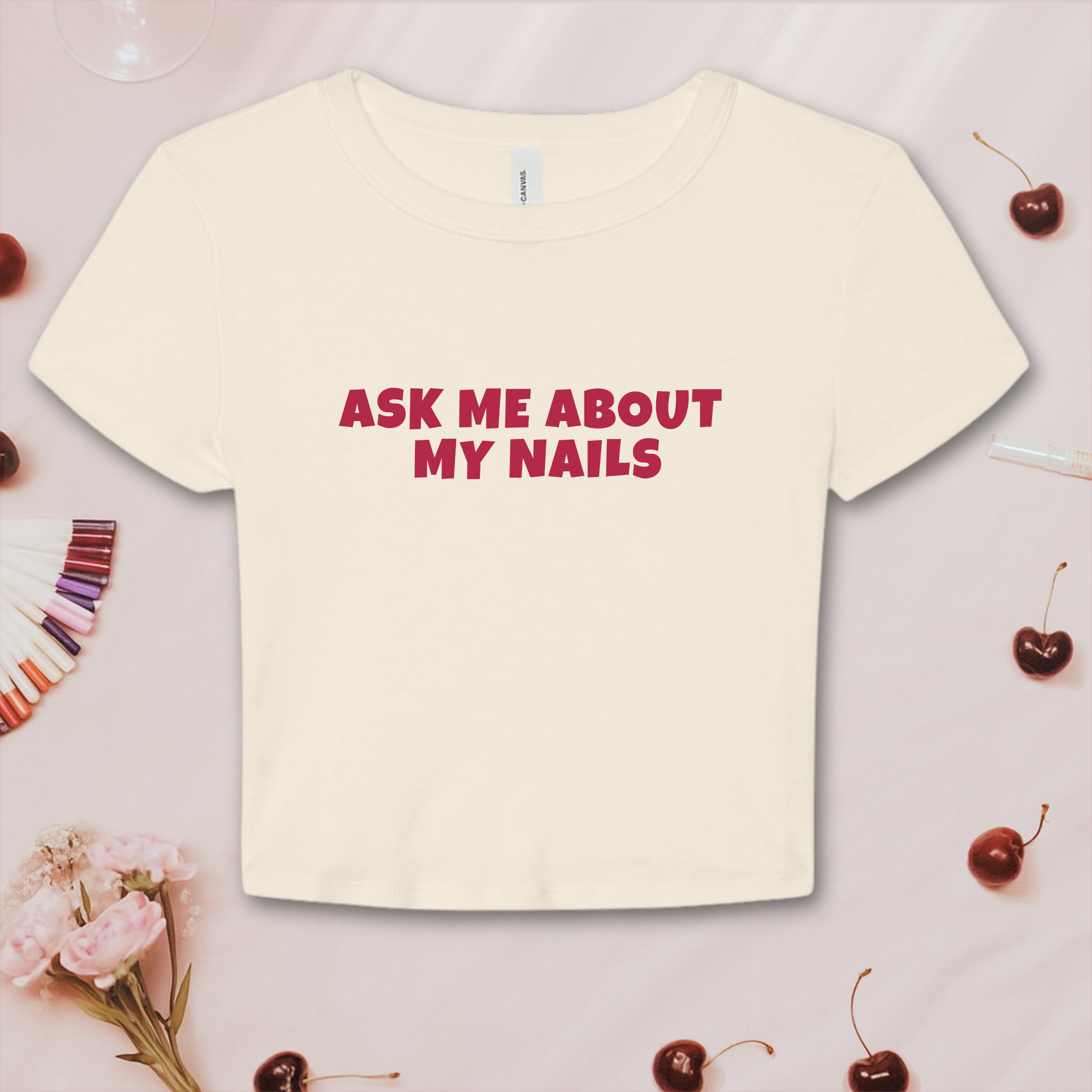 Ask Me about My Nails? Bella &amp; Canvas Baby Tee product thumbnail image