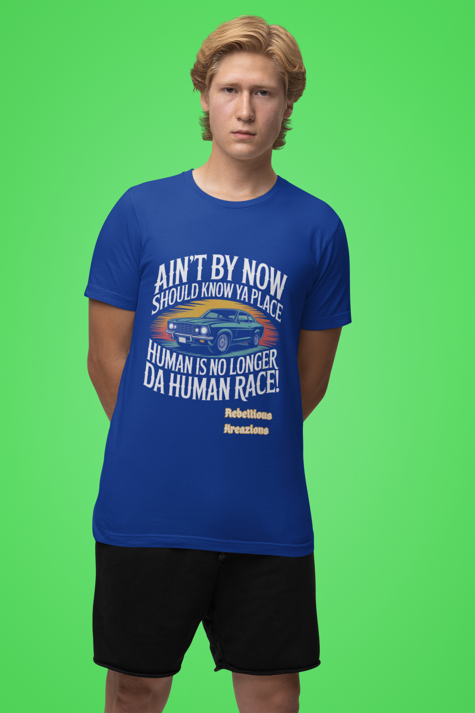 Rebellious Retro Tee-Ain't By Now Should Know Ya Place; Human Is No Longer Da human race!
