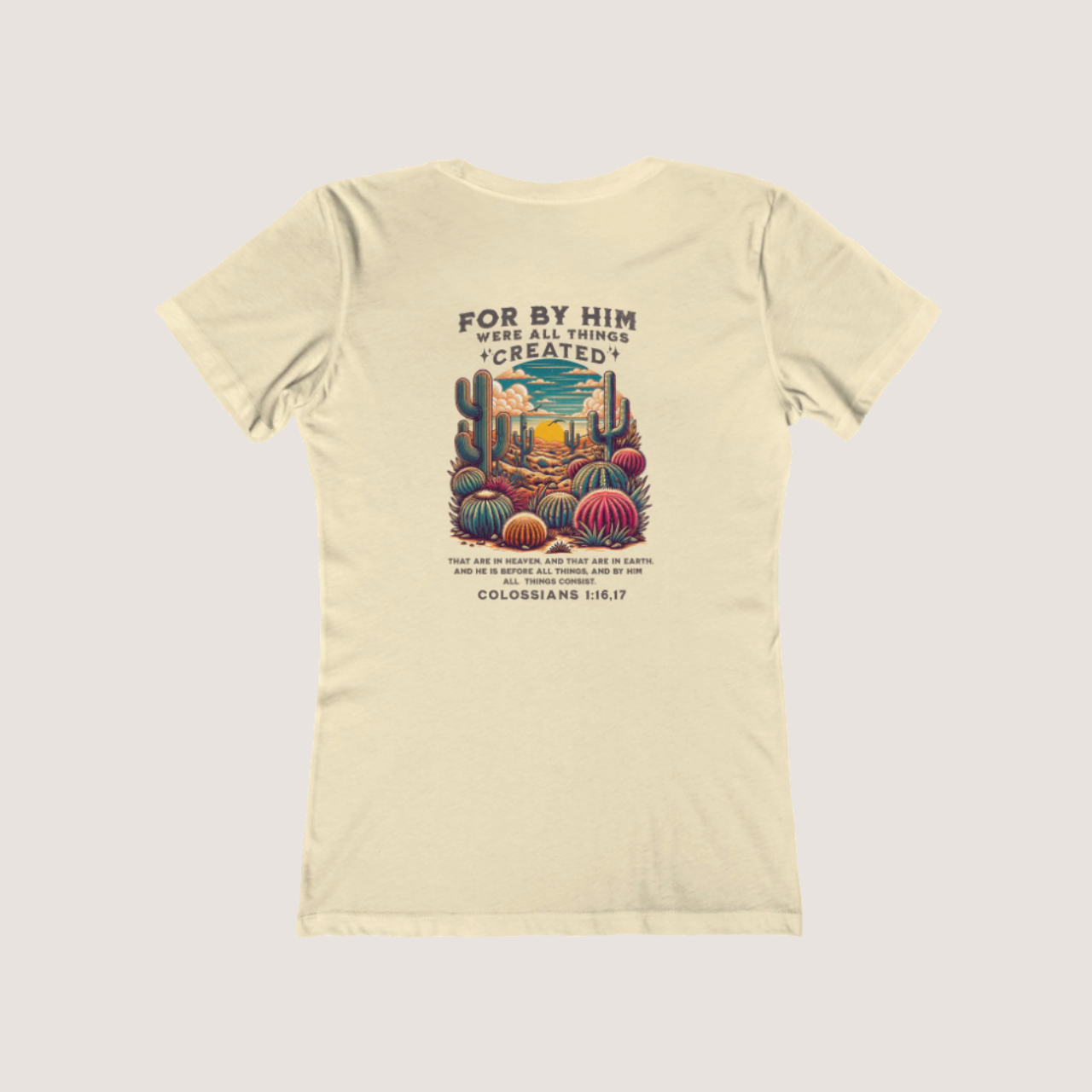For by Him Were All Things Created, Christian Woman's T-Shirt, Faith-Inspired Tee