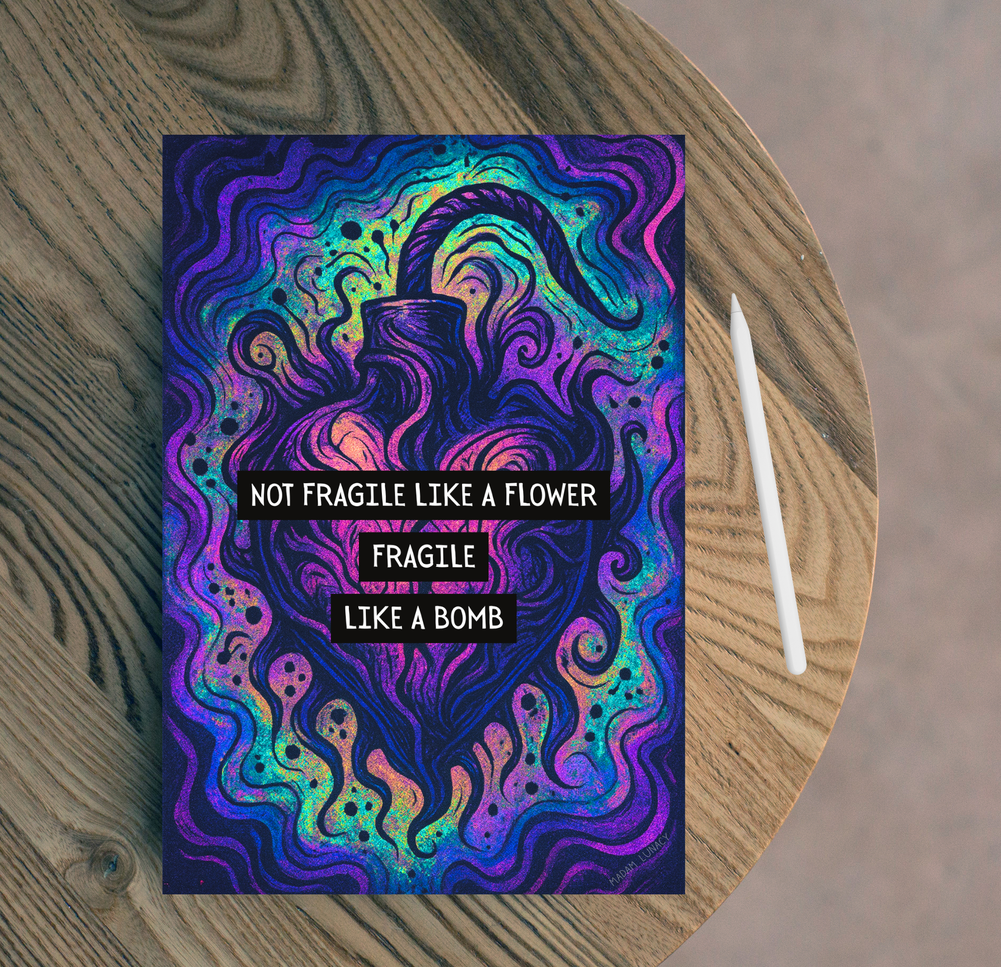 Not Fragile Like A Flower. Fragile Like A Bomb. Art by Madam Lunacy - ART PRINT │Dreamscape Art Portal Not Fragile Like A Flower. Fragile Like A Bomb. Art by Madam Lunacy - ART PRINT │Dreamscape Art Portal