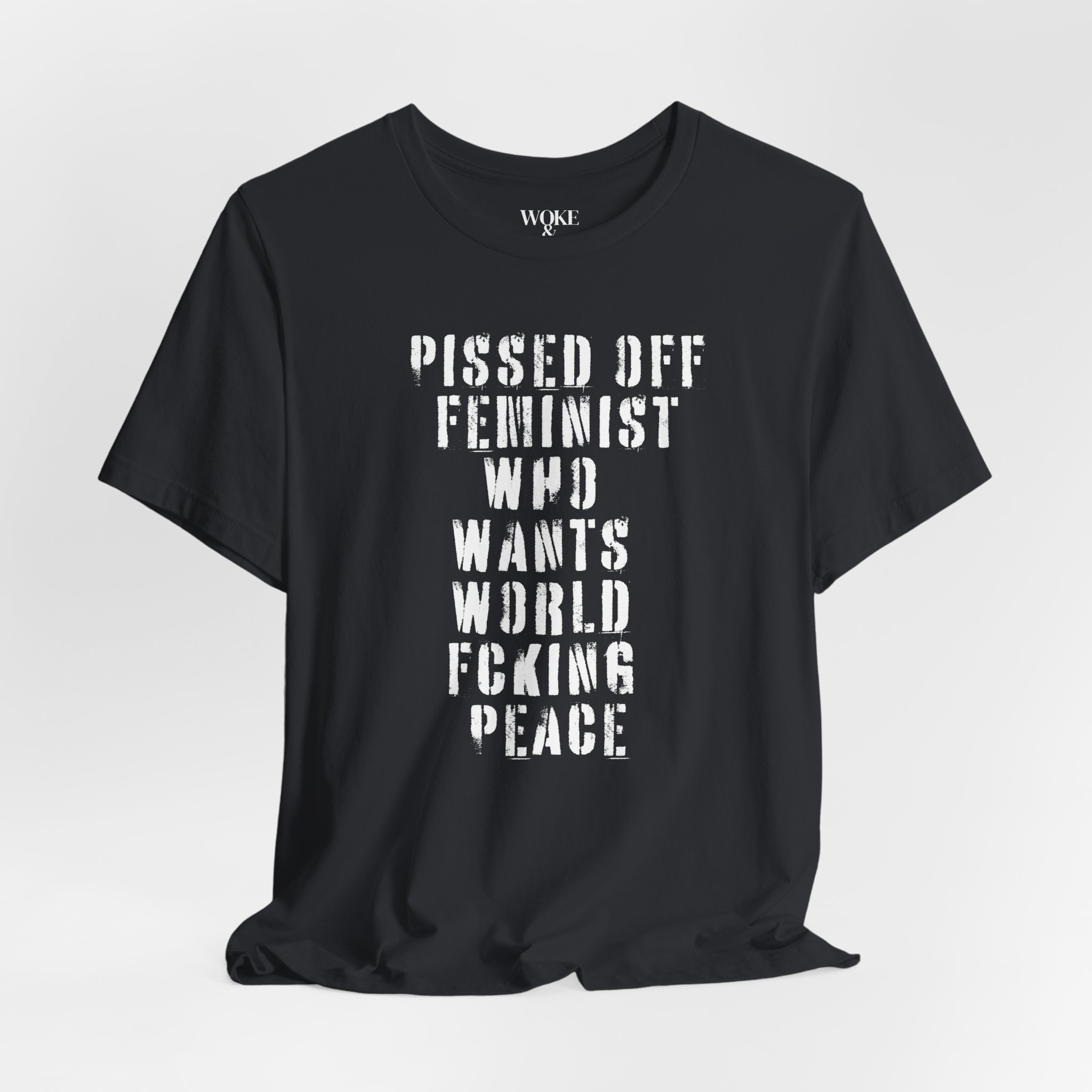 PISSED OFF FEMINIST WHO JUST WANTS WORLD FCKING PEACE TSHIRT product thumbnail image PISSED OFF FEMINIST WHO JUST WANTS WORLD FCKING PEACE TSHIRT product thumbnail image