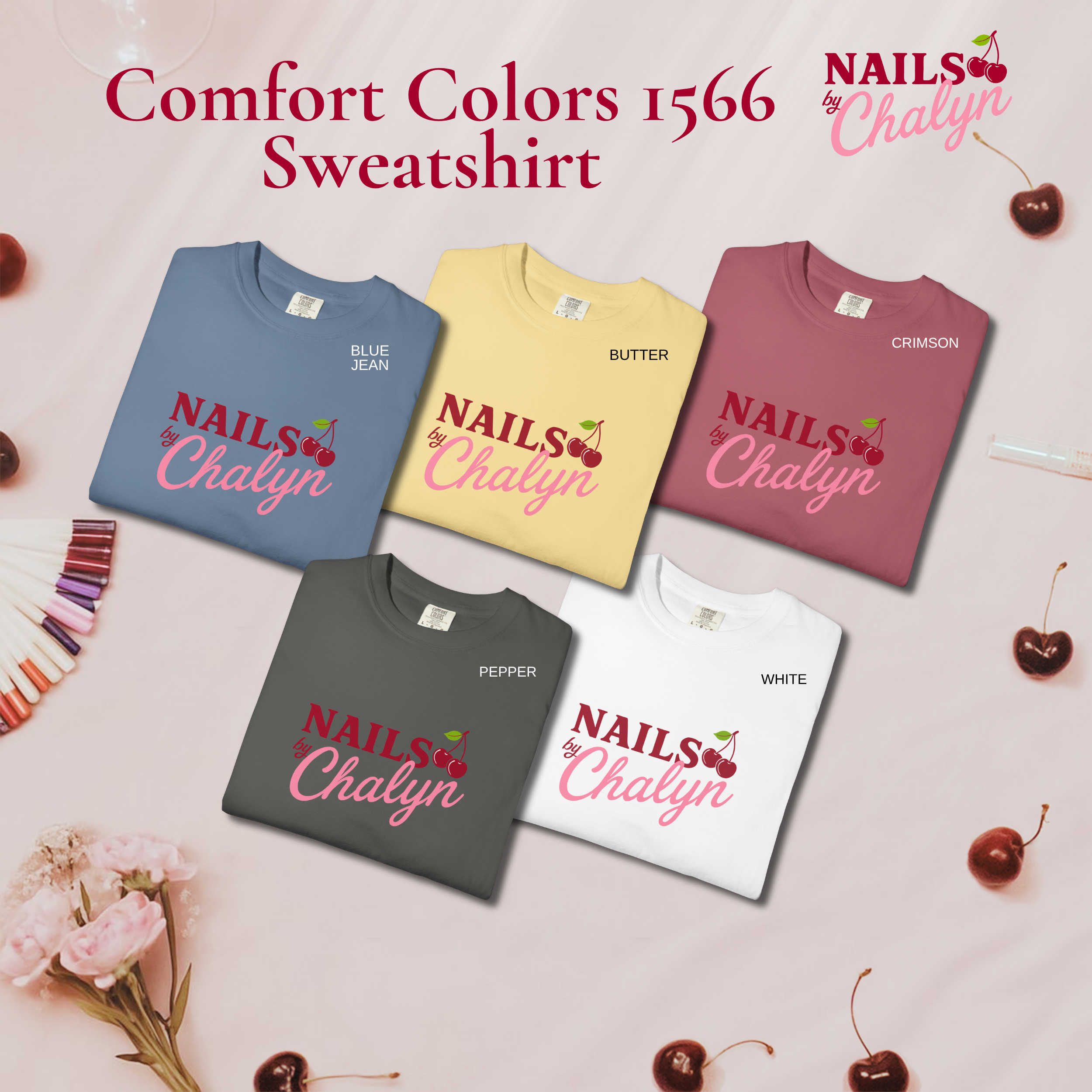 Nails by Chalyn; Comfort Colors Sweatshirt product thumbnail image Nails by Chalyn; Comfort Colors Sweatshirt product thumbnail image