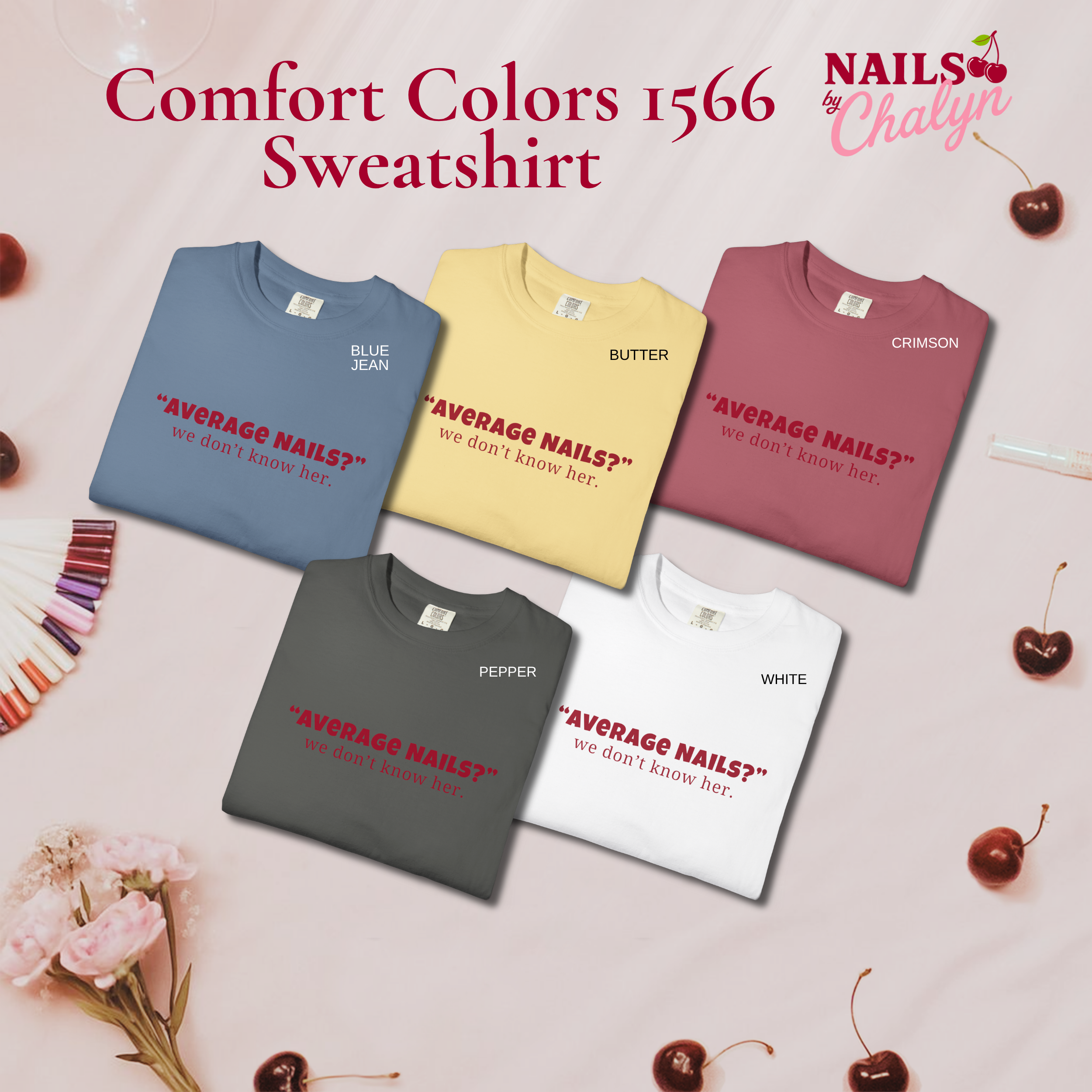Average Nails? Comfort Colors Sweatshirt product thumbnail image
