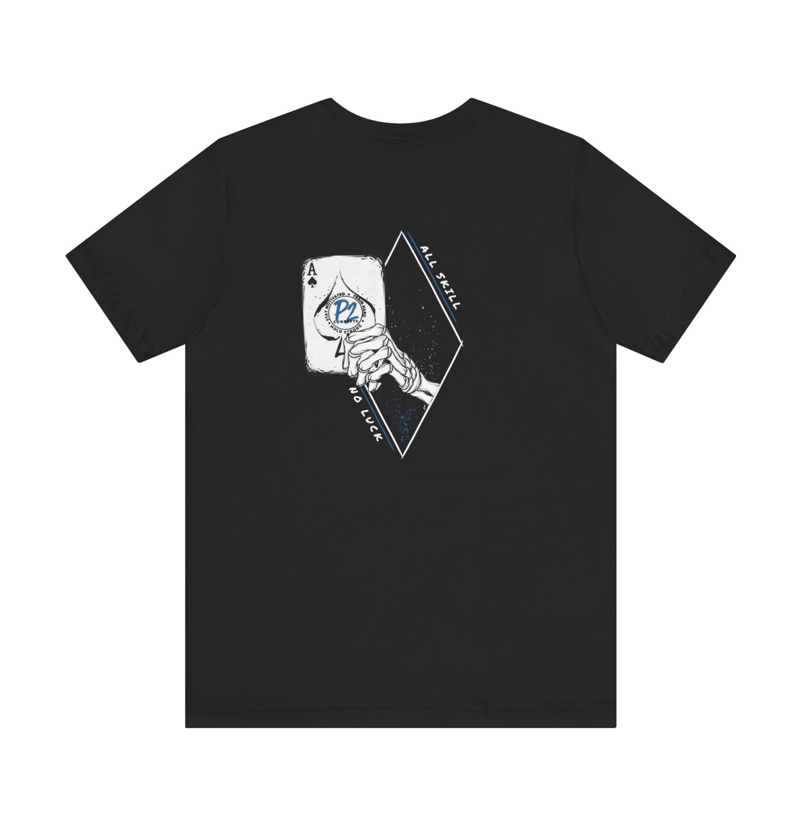 All Skill, No Luck T-Shirt product thumbnail image All Skill, No Luck T-Shirt product thumbnail image