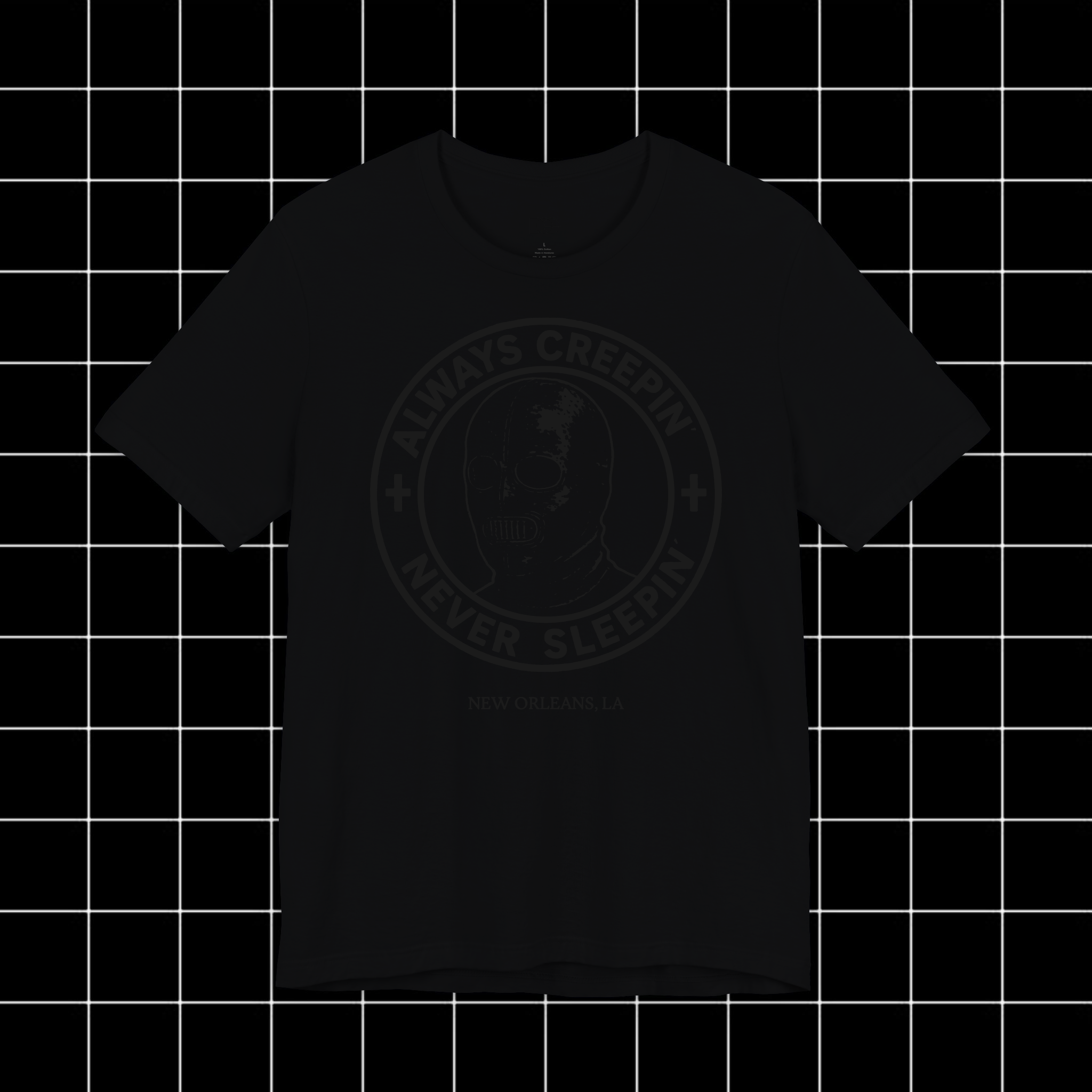BLK ON BLK ALWAYS CREEPIN'  NEVER SLEEPIN' Tee [Unisex] New Orleans Tourist Shirt, Fetish Fashion, Late Night Apparel product thumbnail image