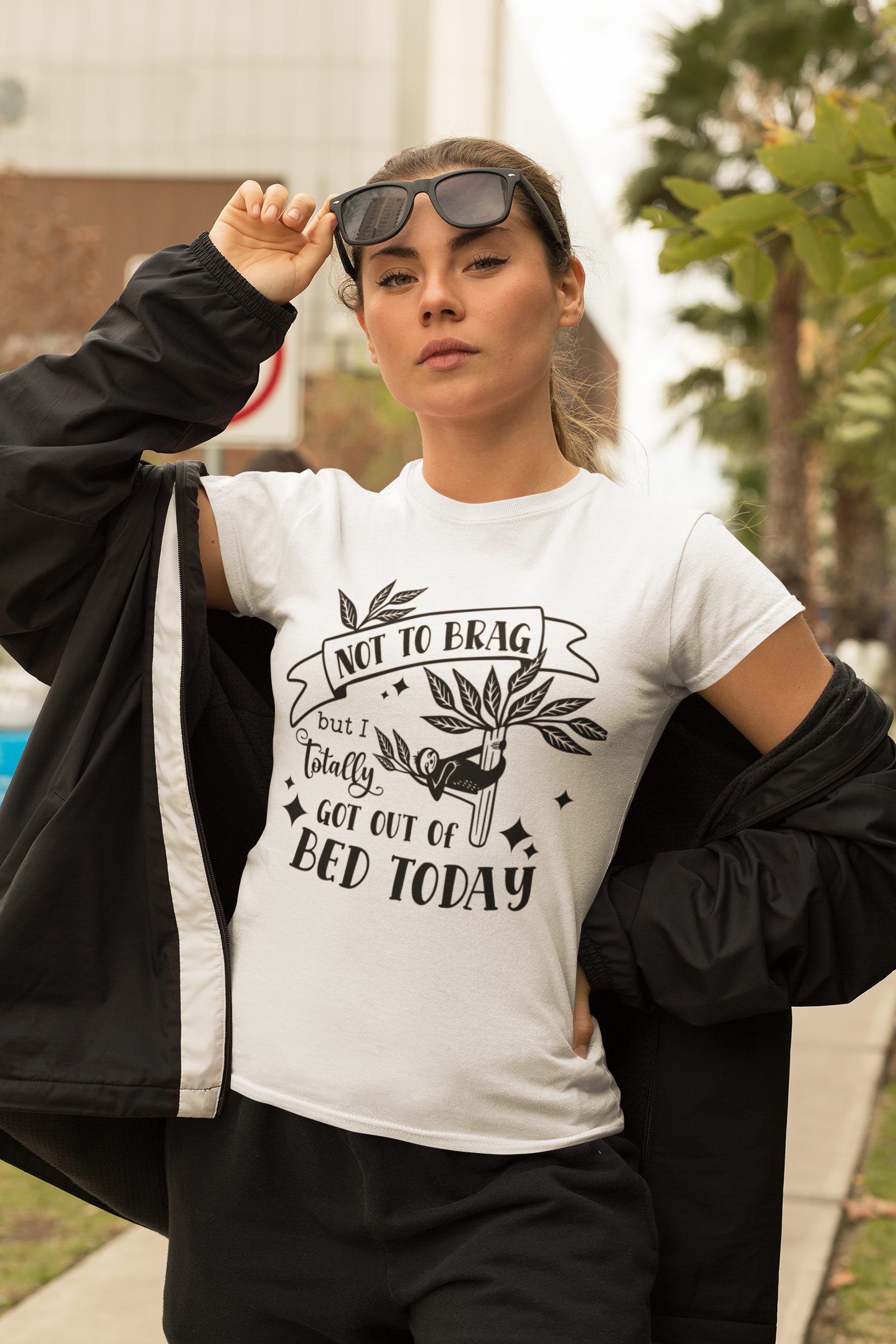 Funny Unisex T-Shirt - Not to Brag, But Totally Got Out of Bed Today Gift