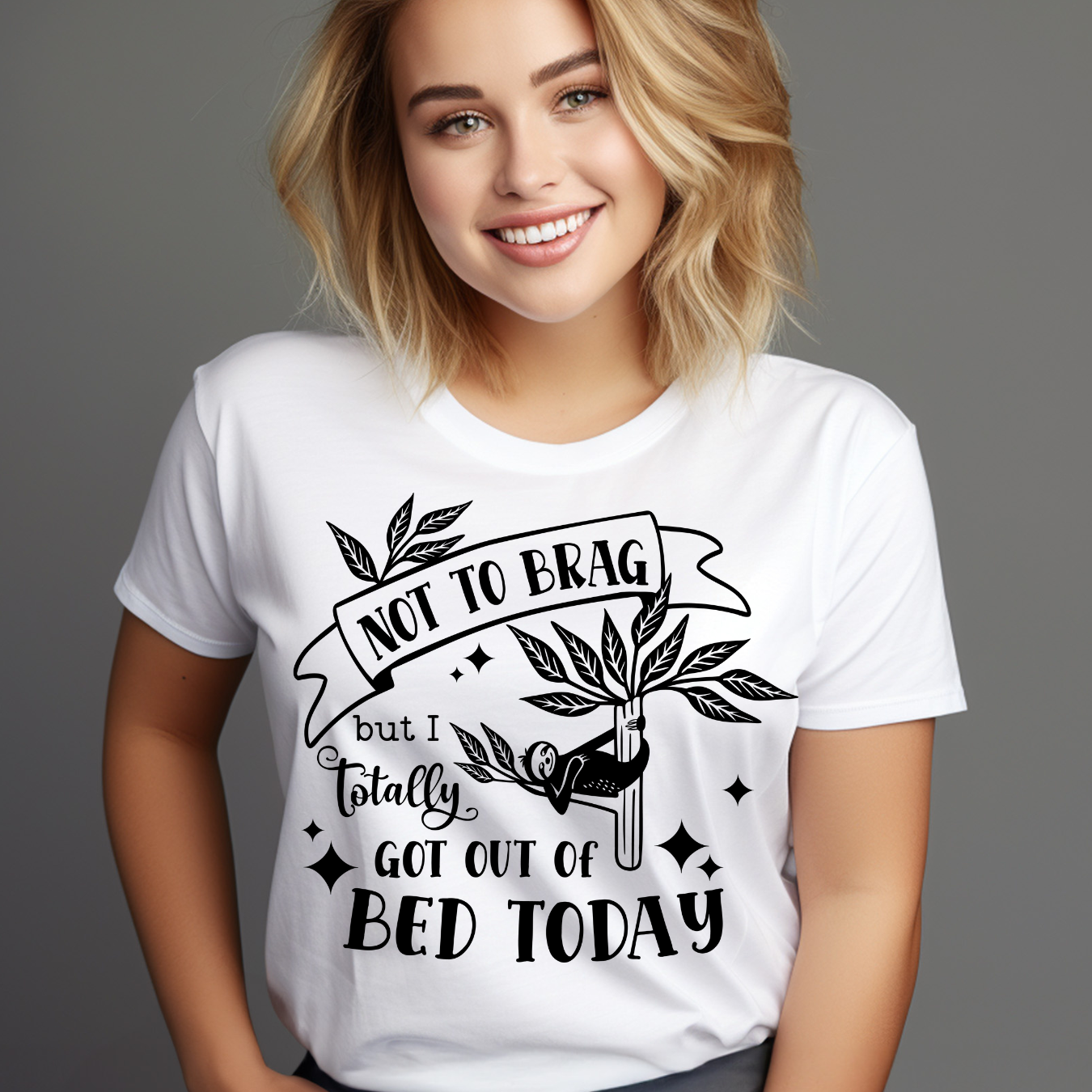 Funny Unisex T-Shirt - Not to Brag, But Totally Got Out of Bed Today Gift product thumbnail image