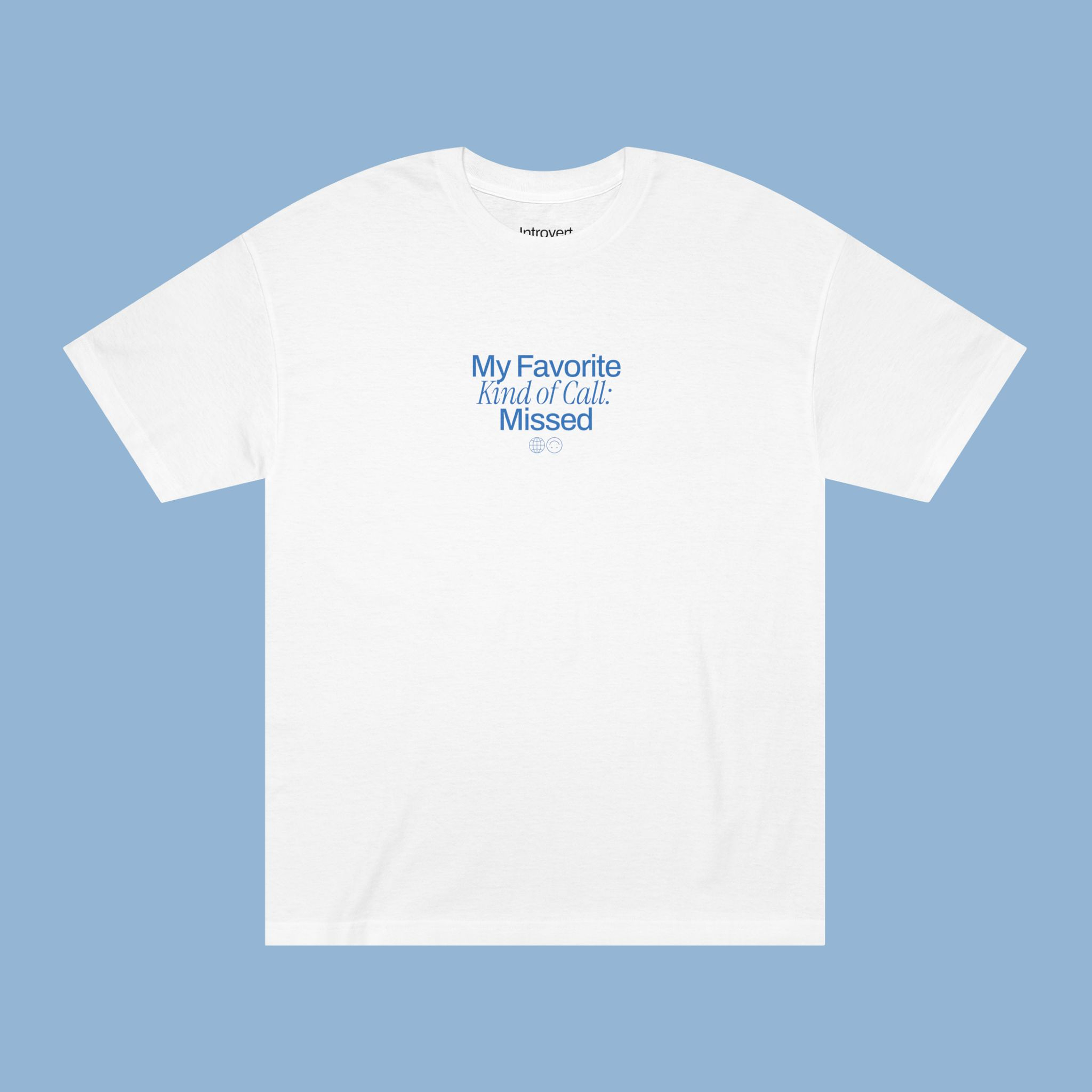 My Favorite Kind of Call: Missed | Unisex T-shirt | Front & back print product thumbnail image My Favorite Kind of Call: Missed | Unisex T-shirt | Front & back print product thumbnail image