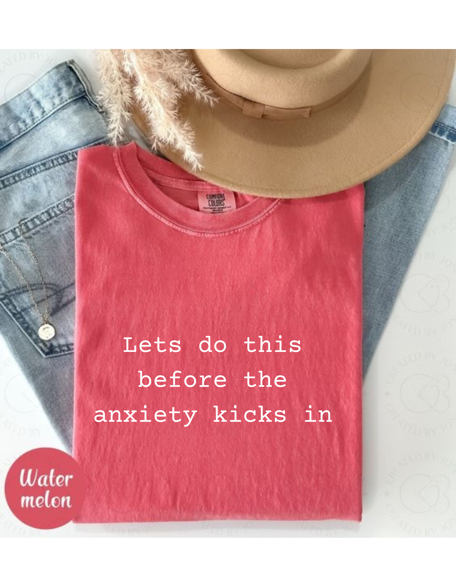Let’s do this before the anxiety kicks in Garment-Dyed T-Shirt for Casual Comfort, Perfect Gift for Birthdays, Summer Festivals, and Everyday Wear, Unisex Tee, Soft Cotton Top