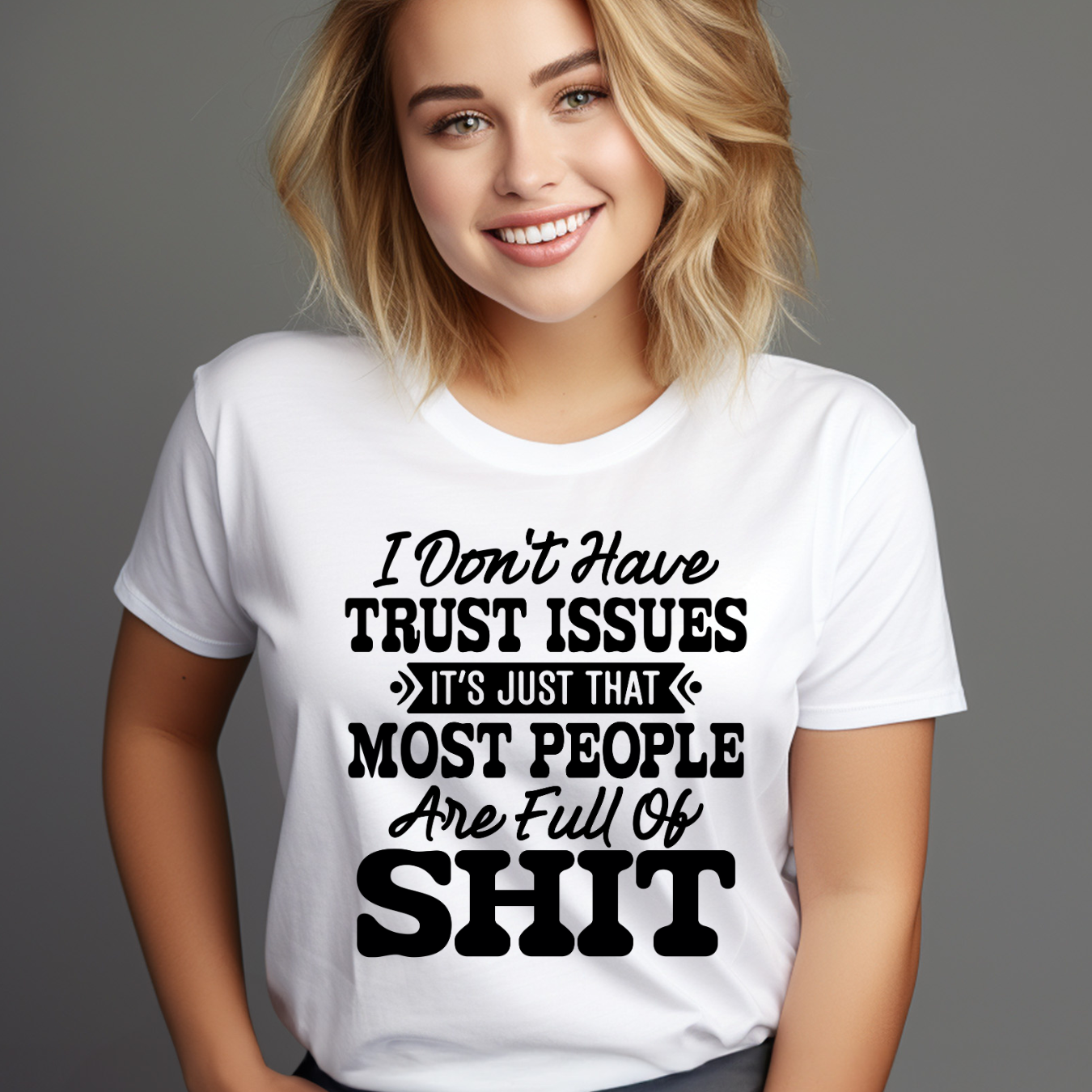 Funny Trust Issues T-Shirt – “Most People Are Full of Sh*t” Sarcastic Quote Tee product thumbnail image