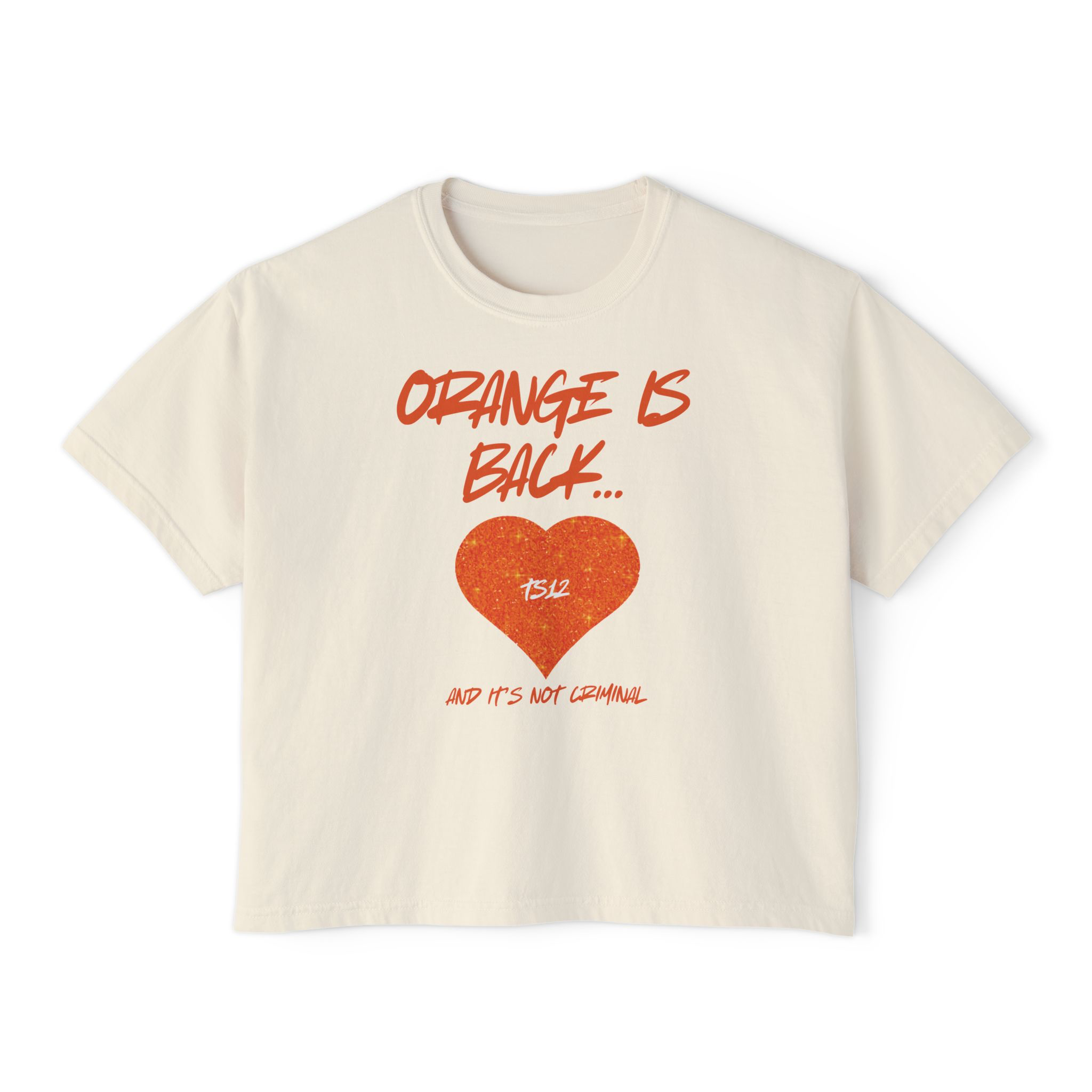ORANGE IS BACK...AND IT'S NOT CRIMINAL~ SWIFTIE WOMENS BOXY TSHIRT