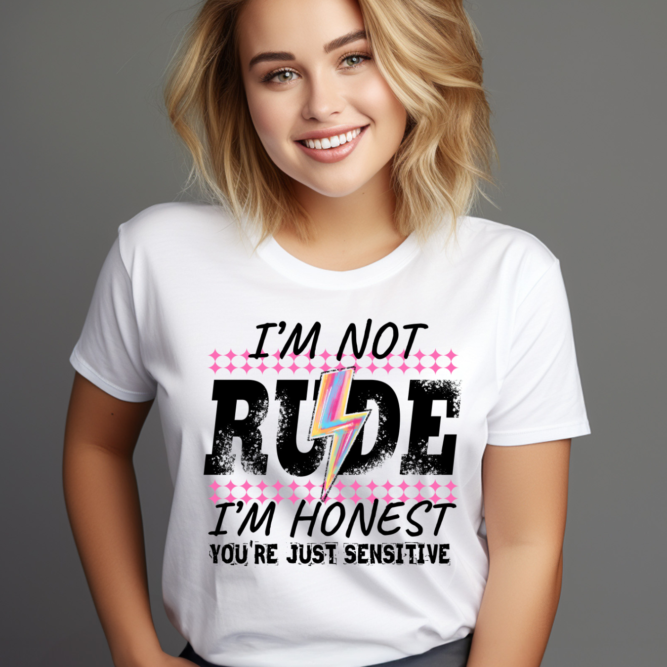 Funny Honest Graphic Tee "I'm Not RUDE, I'm Honest, You're Just Sensitive" T-Shirt product thumbnail image