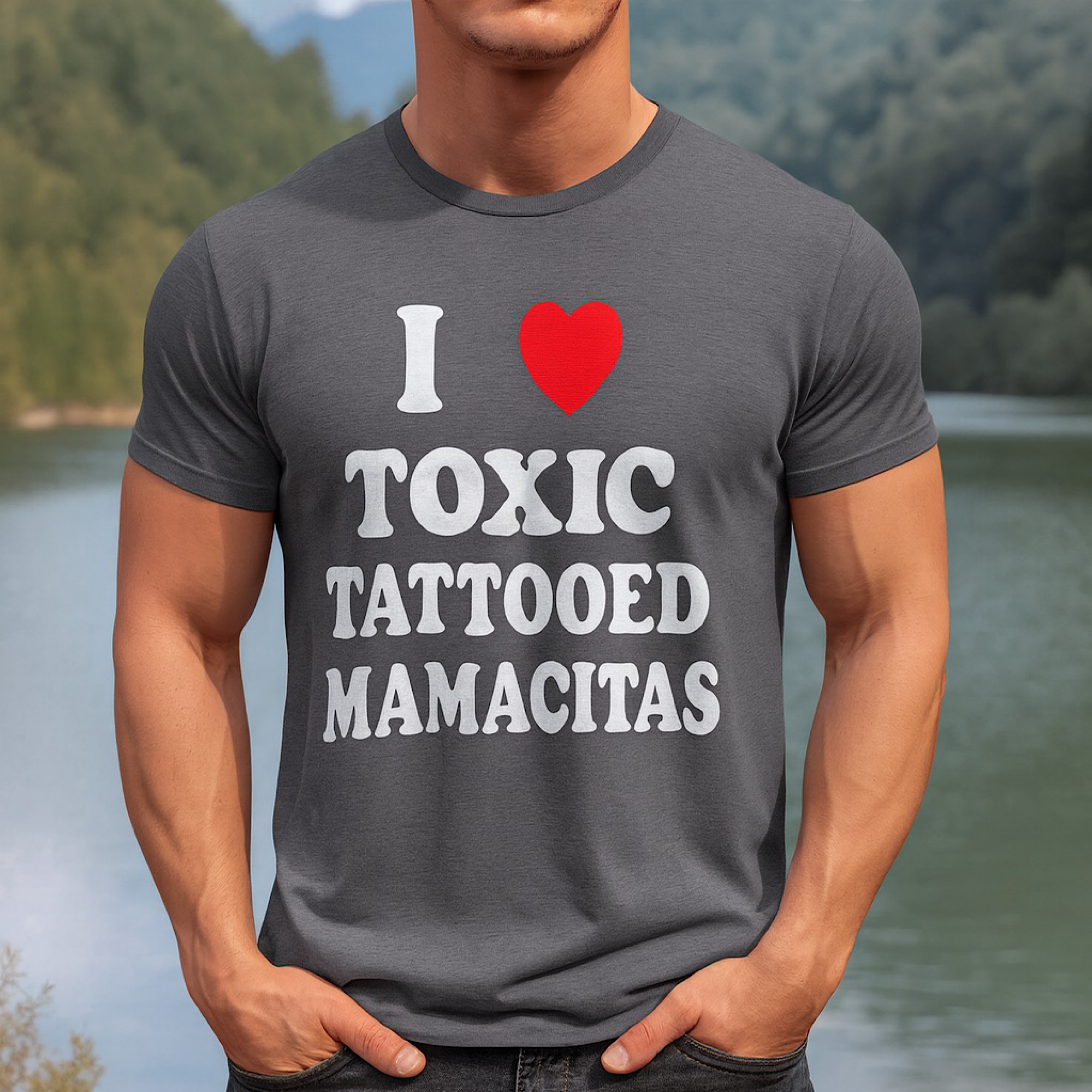 I Love Toxic Tattooed Mamacitas Shirt Funny Bold Latin Style Bad Girl Tee
