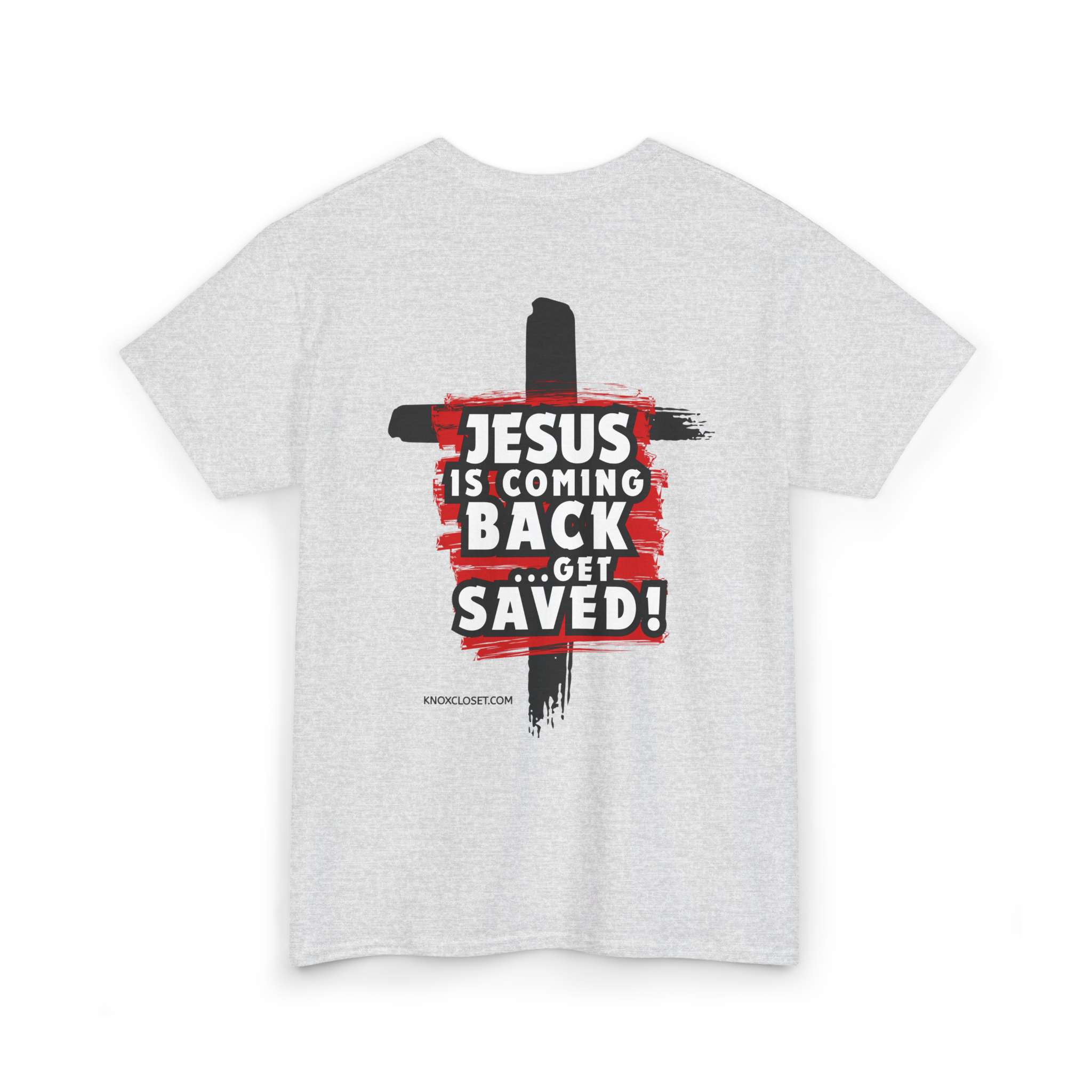 Jesus Is Coming Back (Front Of Shirt Is Blank)Unisex Heavy Cotton Tee
