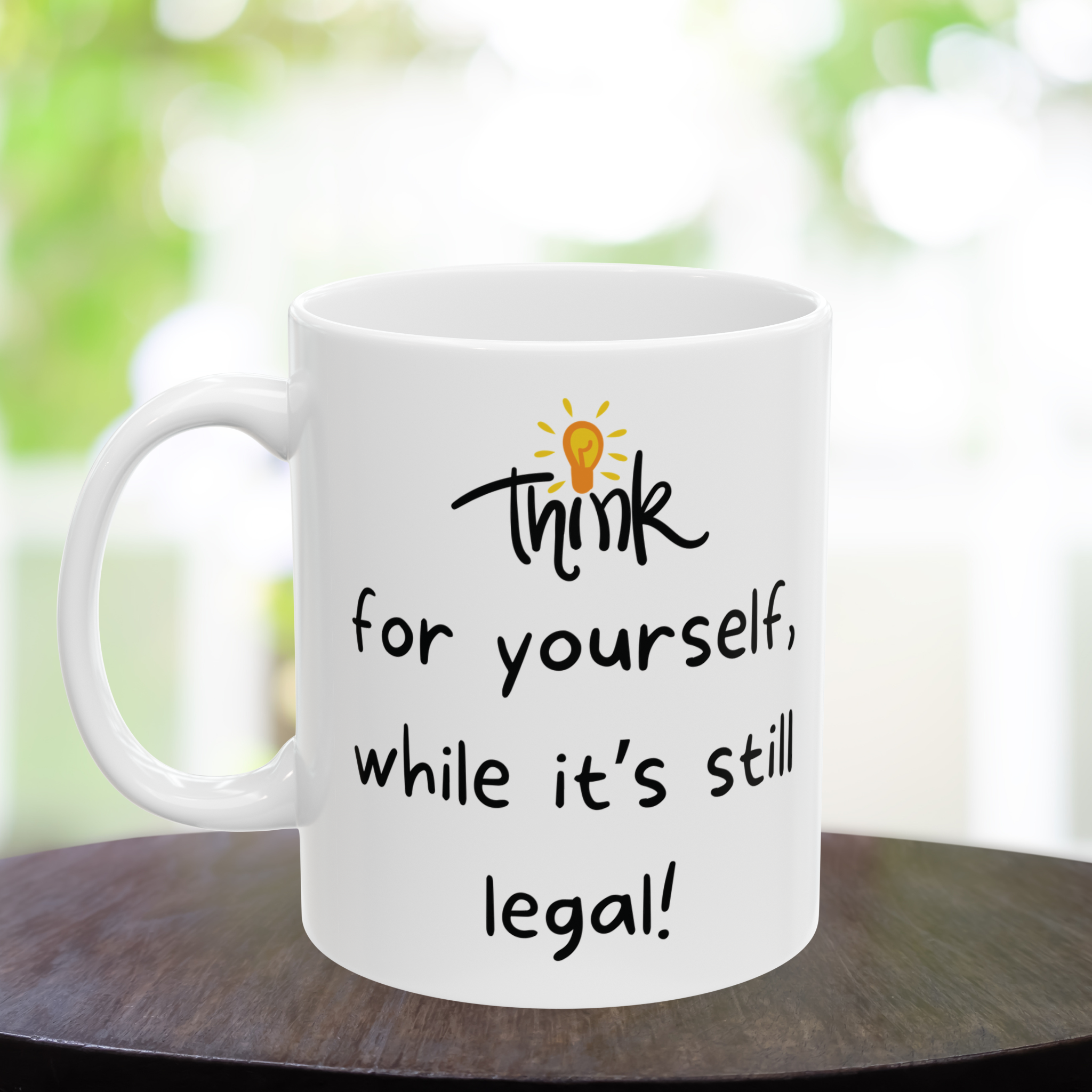 Think for yourself Ceramic Mug, (11oz) product thumbnail image Think for yourself Ceramic Mug, (11oz) product thumbnail image