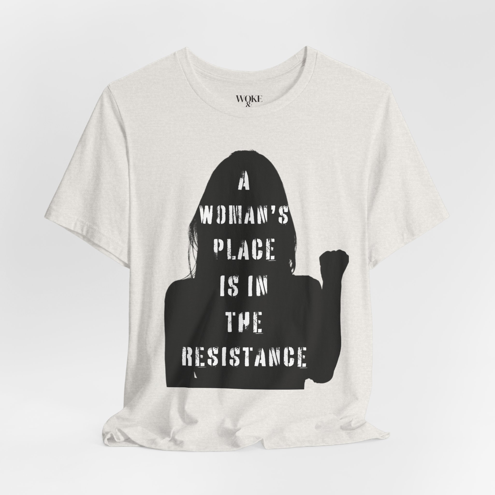 A WOMAN'S PLACE IS IN THE RESISTANCE TSHIRT product thumbnail image