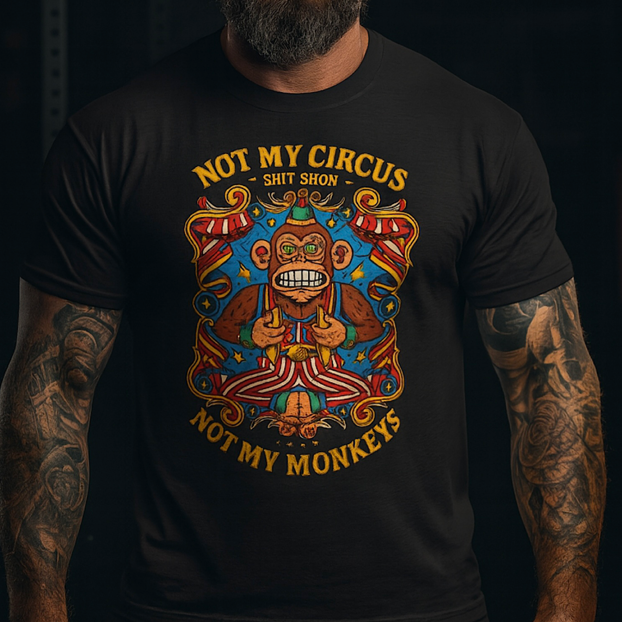 Not My Circus Not My Monkeys T-Shirt – Funny Sarcastic Graphic Tee Monkey Shirt,