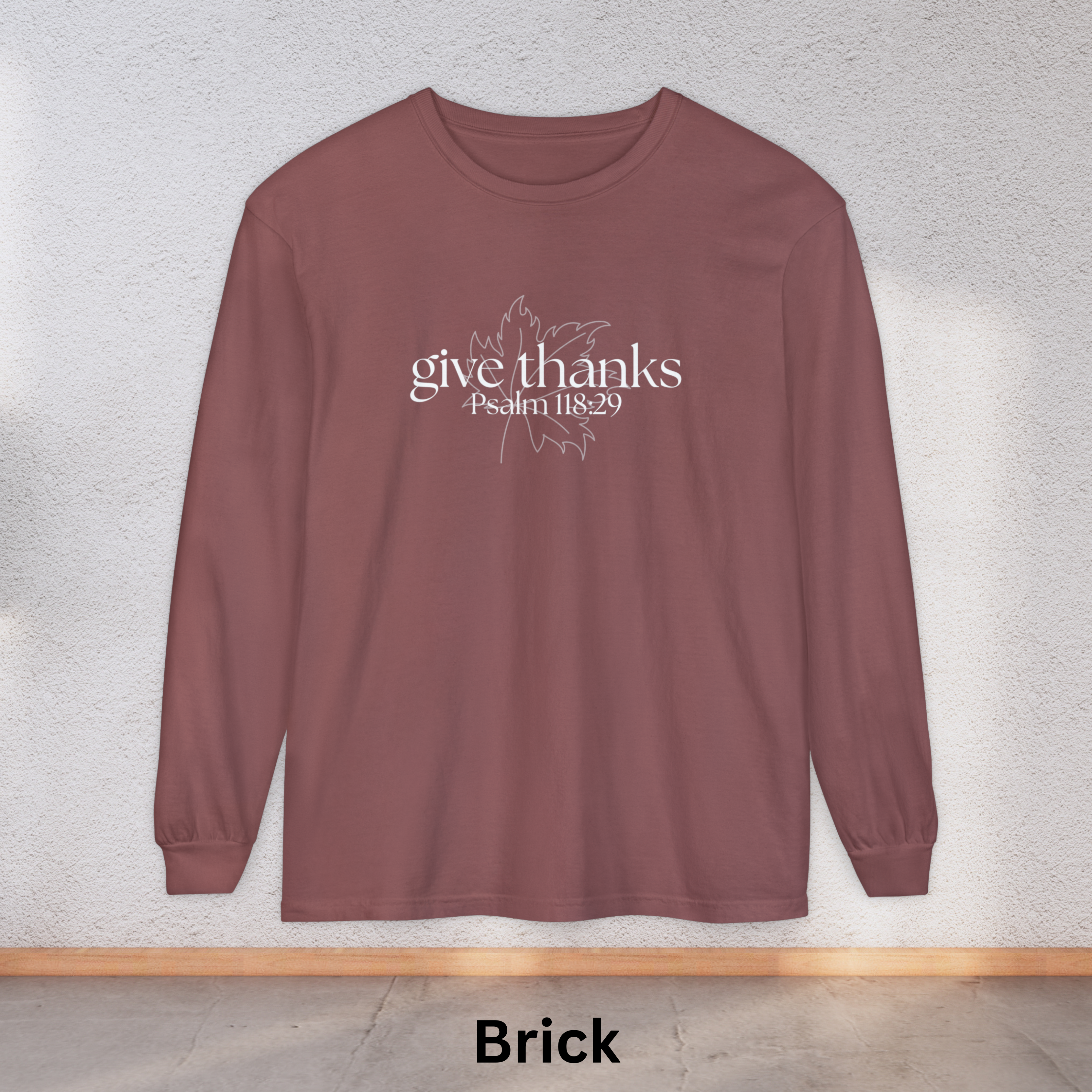 Give Thanks Long Sleeve Shirt | Christian Fall Shirt | Psalm 118:29 Bible Verse Tee | Thanksgiving T Shirt | Cozy Autumn Top product thumbnail image Give Thanks Long Sleeve Shirt | Christian Fall Shirt | Psalm 118:29 Bible Verse Tee | Thanksgiving T Shirt | Cozy Autumn Top product thumbnail image