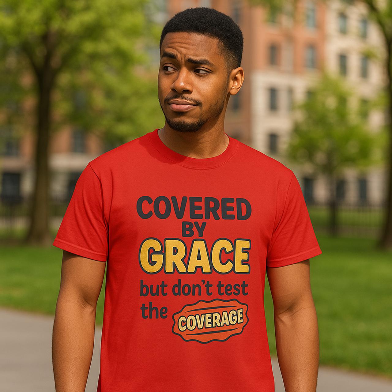 Covered By Grace, But Don’t Test The Coverage | Gildan 64000 Unisex Softstyle Tee product thumbnail image Covered By Grace, But Don’t Test The Coverage | Gildan 64000 Unisex Softstyle Tee product thumbnail image