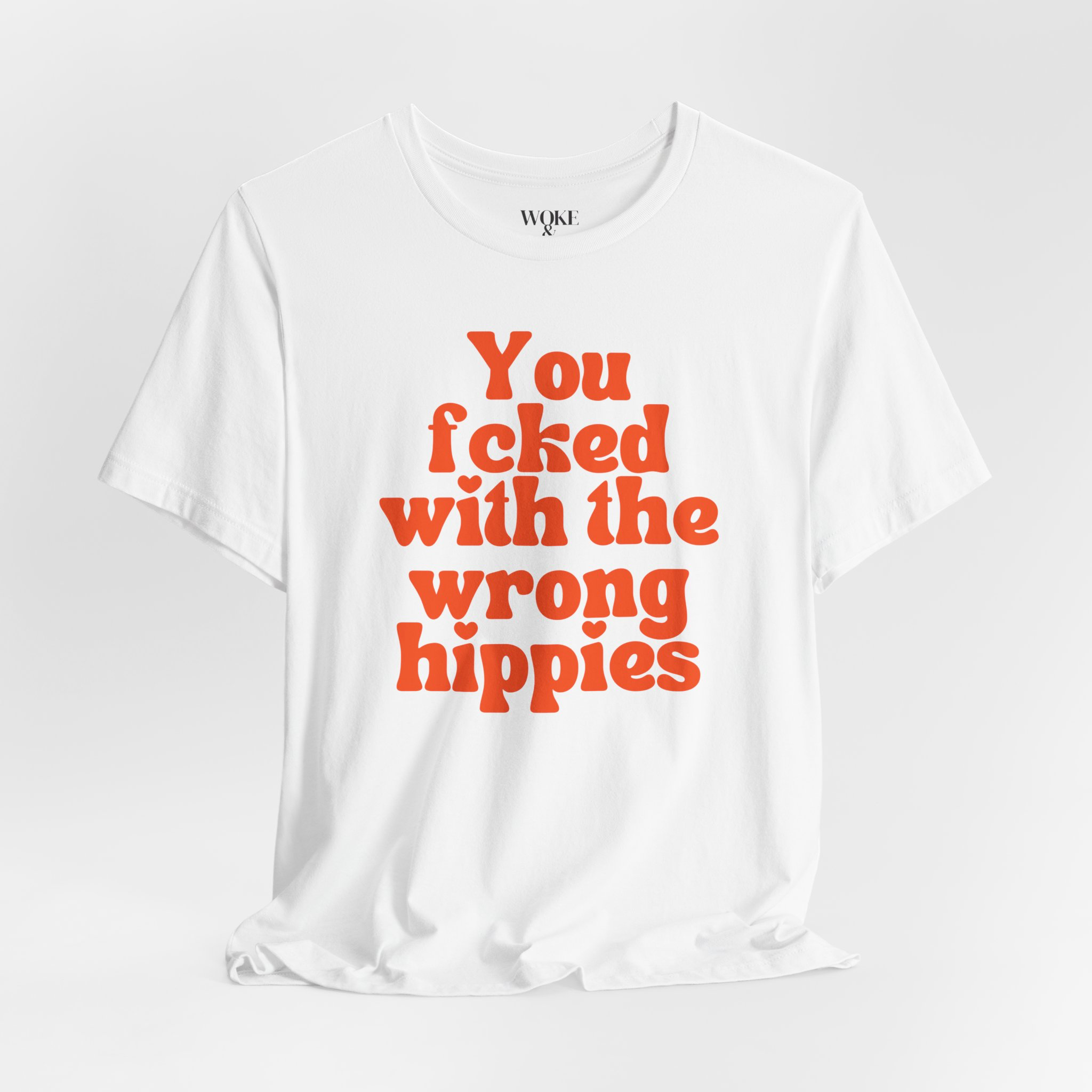 YOU FUCKED WITH THE WRONG HIPPIES TSHIRT product thumbnail image YOU FUCKED WITH THE WRONG HIPPIES TSHIRT product thumbnail image