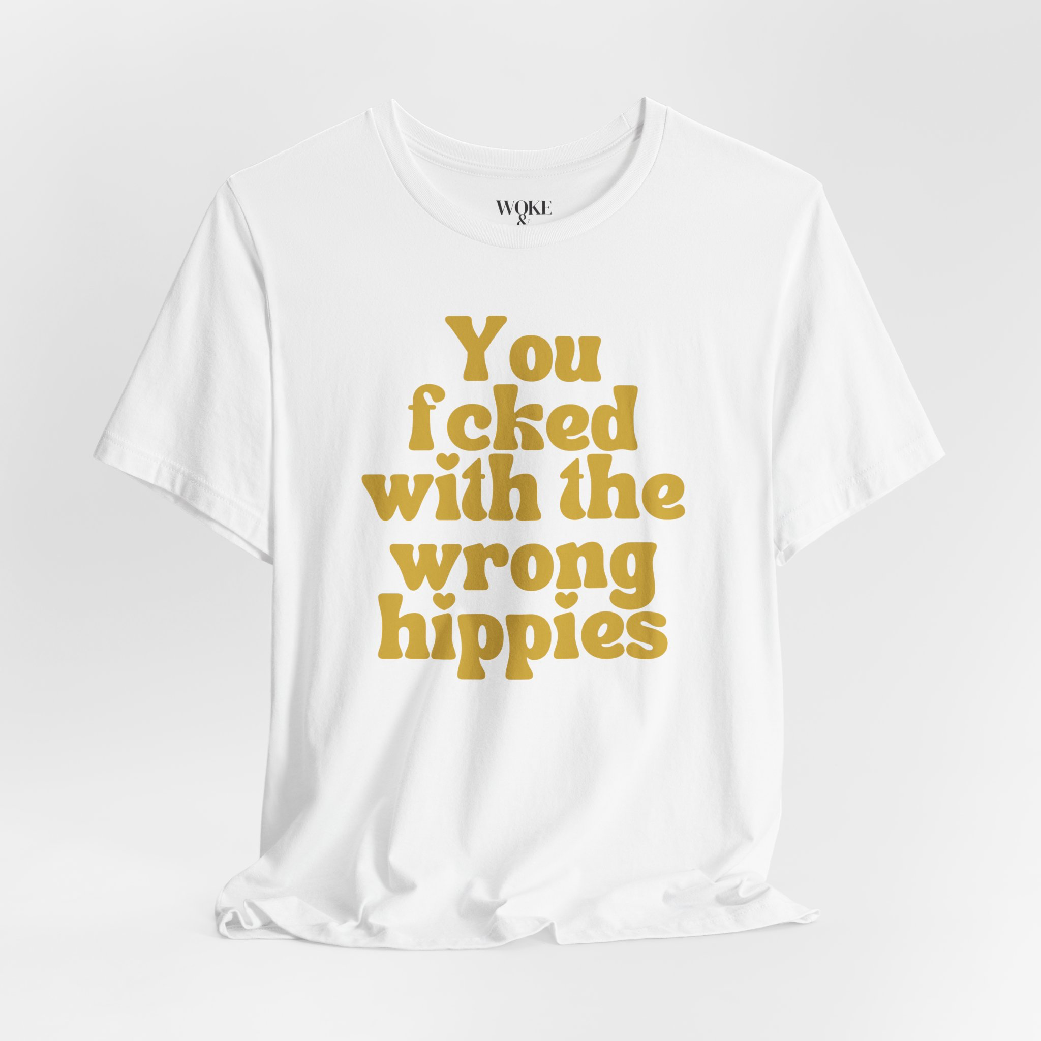 YOU FUCKED WITH THE WRONG HIPPIES TSHIRT product thumbnail image YOU FUCKED WITH THE WRONG HIPPIES TSHIRT product thumbnail image