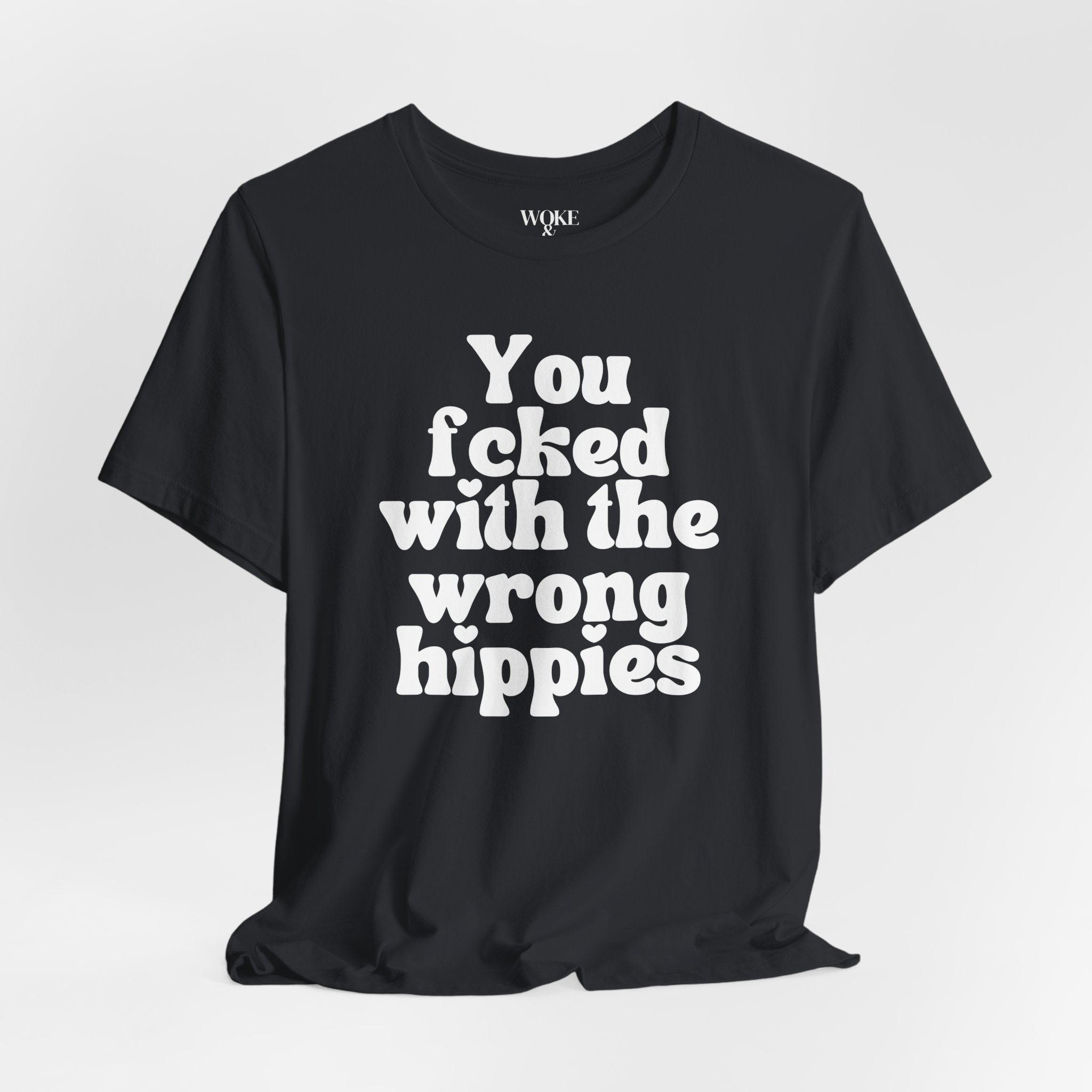 YOU FUCKED WITH THE WRONG HIPPIES TSHIRT product thumbnail image YOU FUCKED WITH THE WRONG HIPPIES TSHIRT product thumbnail image