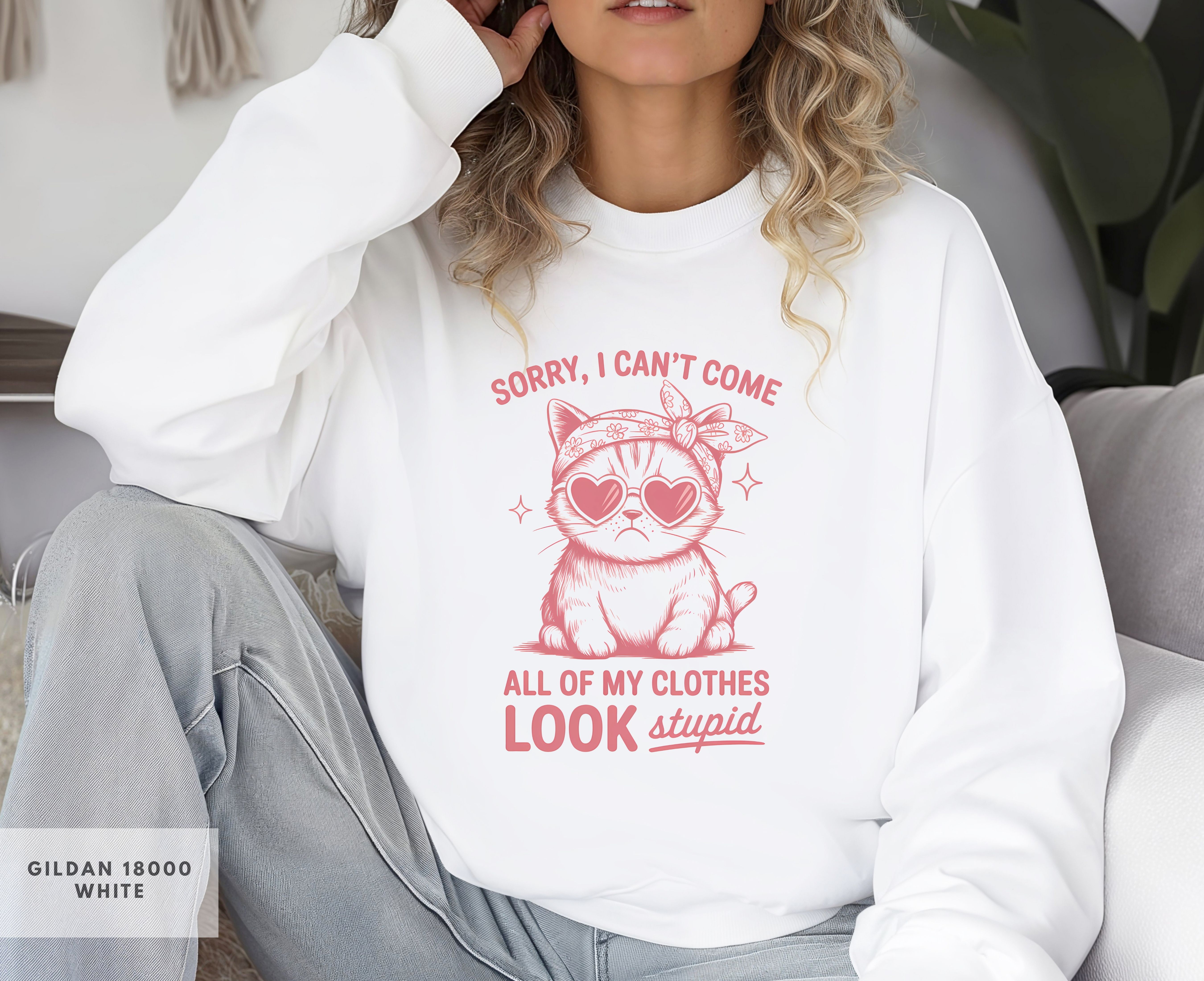 Sorry I Can't Come Sweatshirt, Cute Cat Crewneck, Funny Girlfriend Gift, Fun Kitty Design, Funny Gift for Friend or Coworker