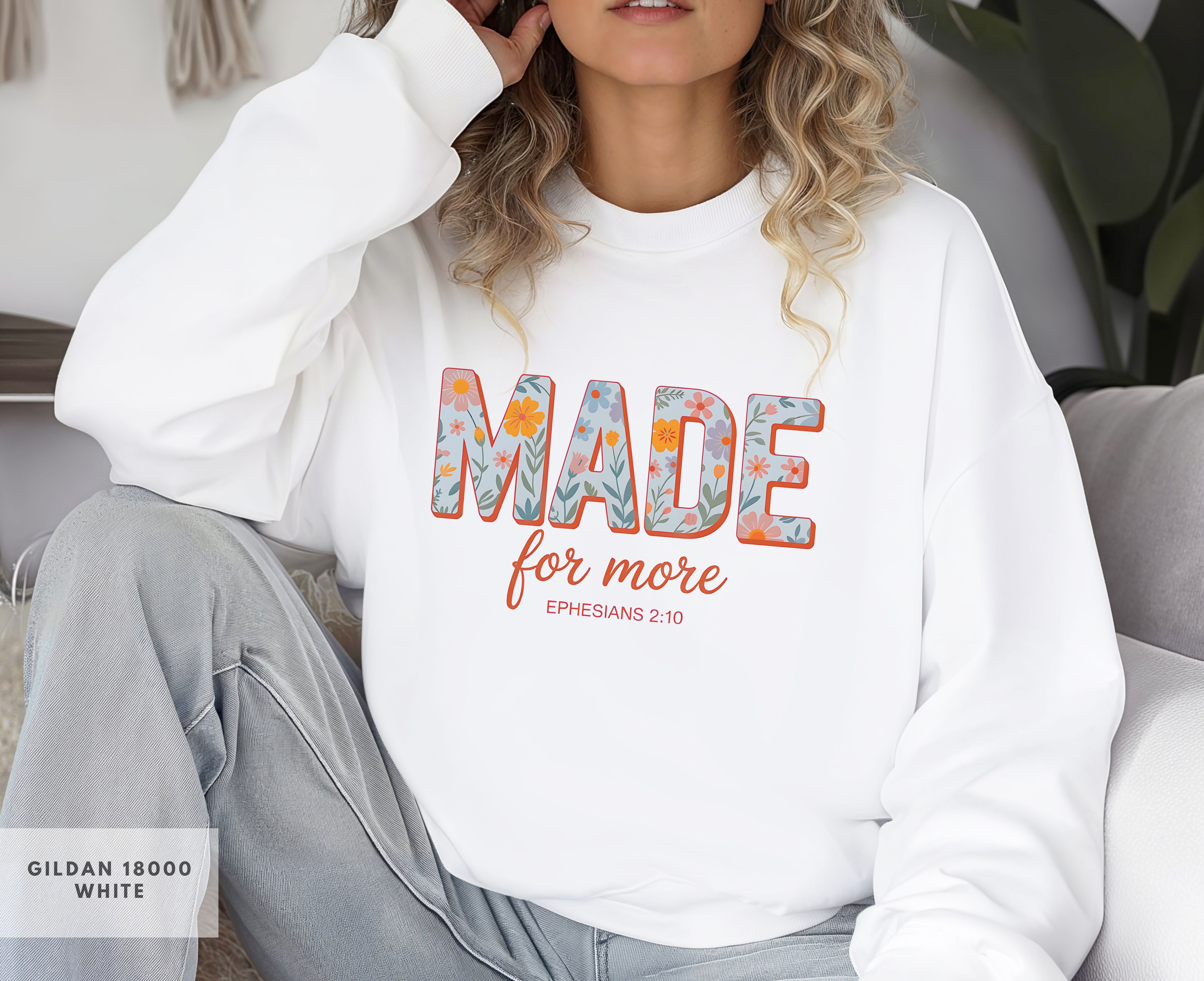 Made For More Bible Verse Crewneck Sweatshirt, Faith-Inspired Gift, Cozy Apparel for Women, Faith Girl Fashion, Ephesians 2:10 Top product thumbnail image