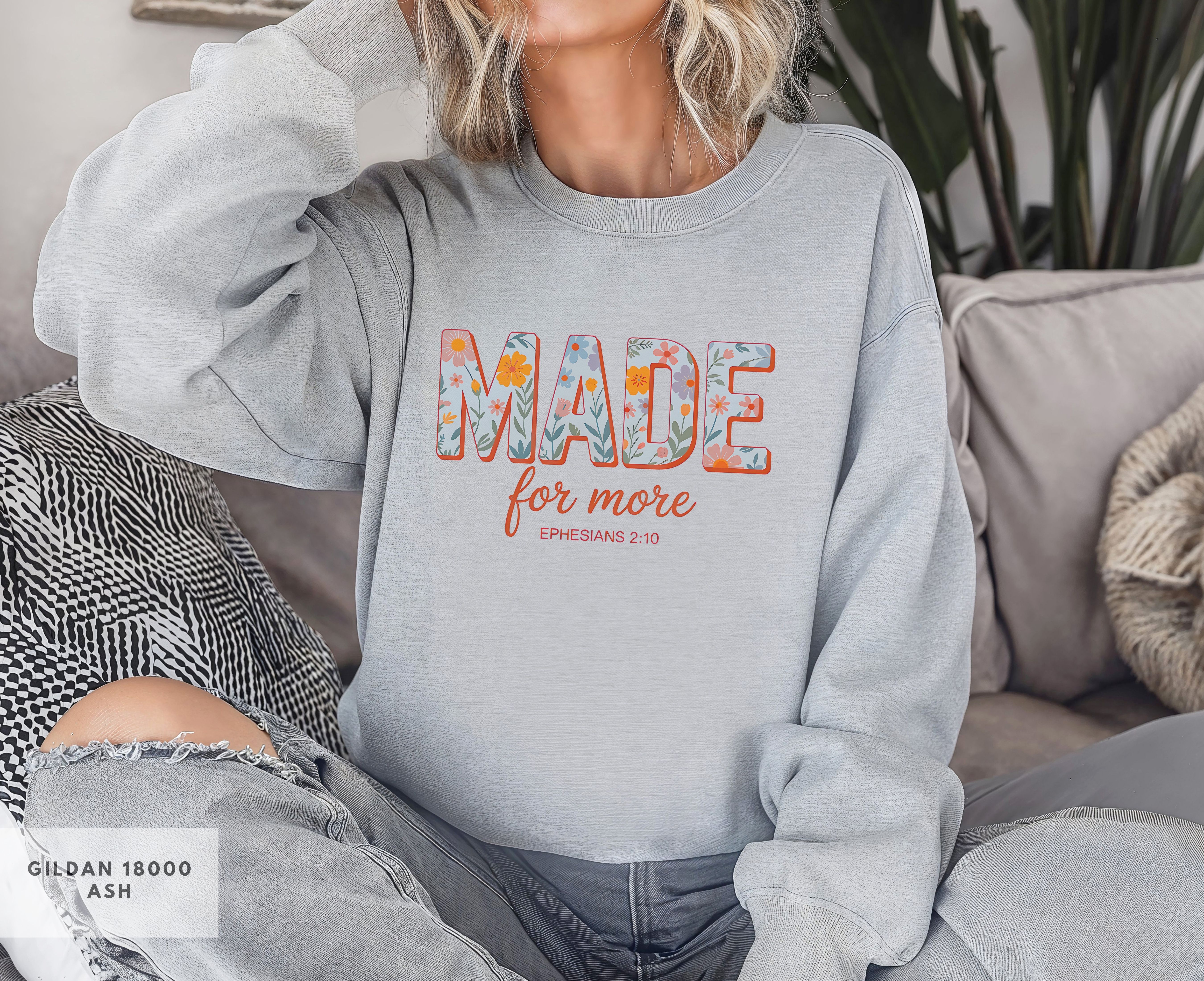Made For More Bible Verse Crewneck Sweatshirt, Faith-Inspired Gift, Cozy Apparel for Women, Faith Girl Fashion, Ephesians 2:10 Top