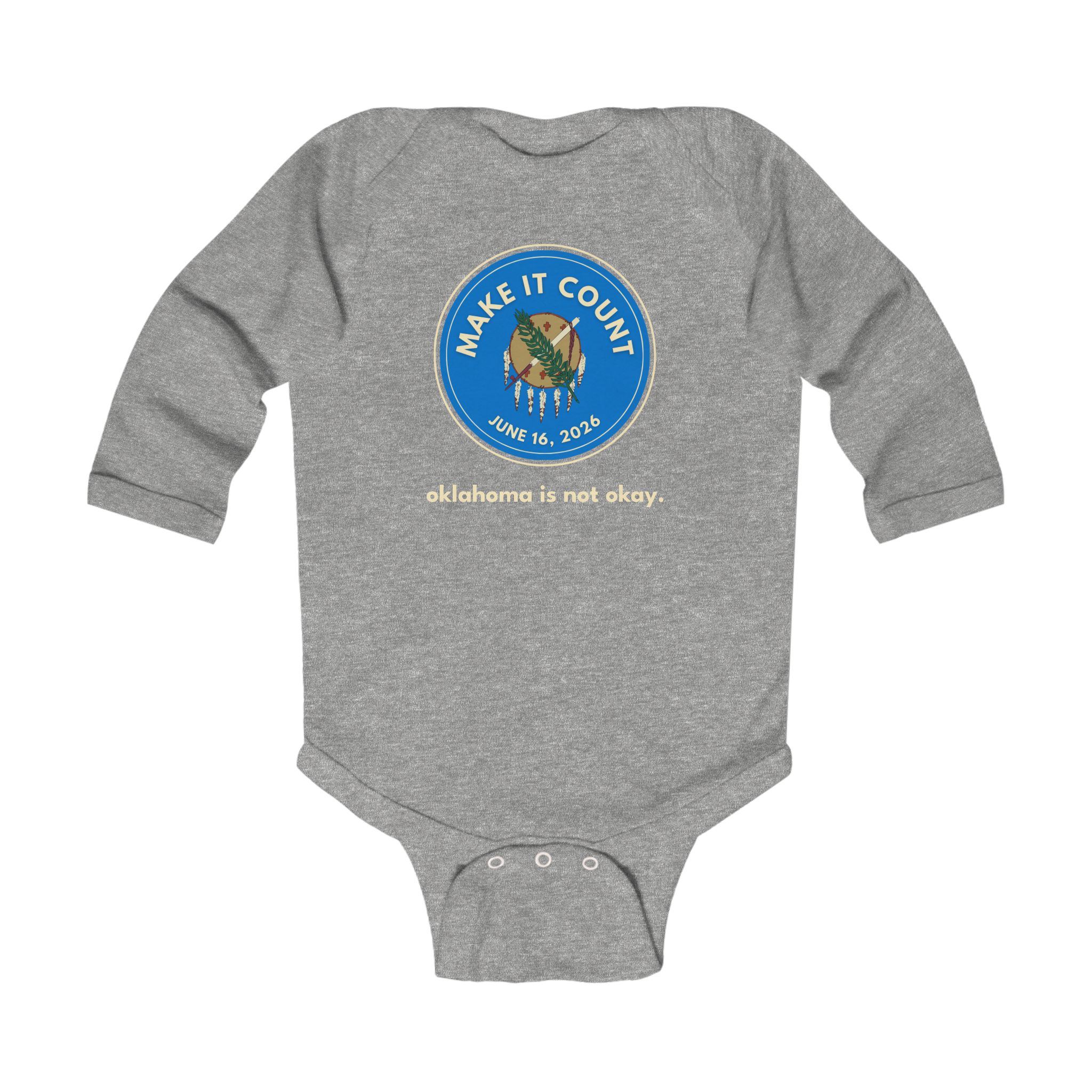 Long-sleeve Onesie - Make It Count Oklahoma - Get It Done 