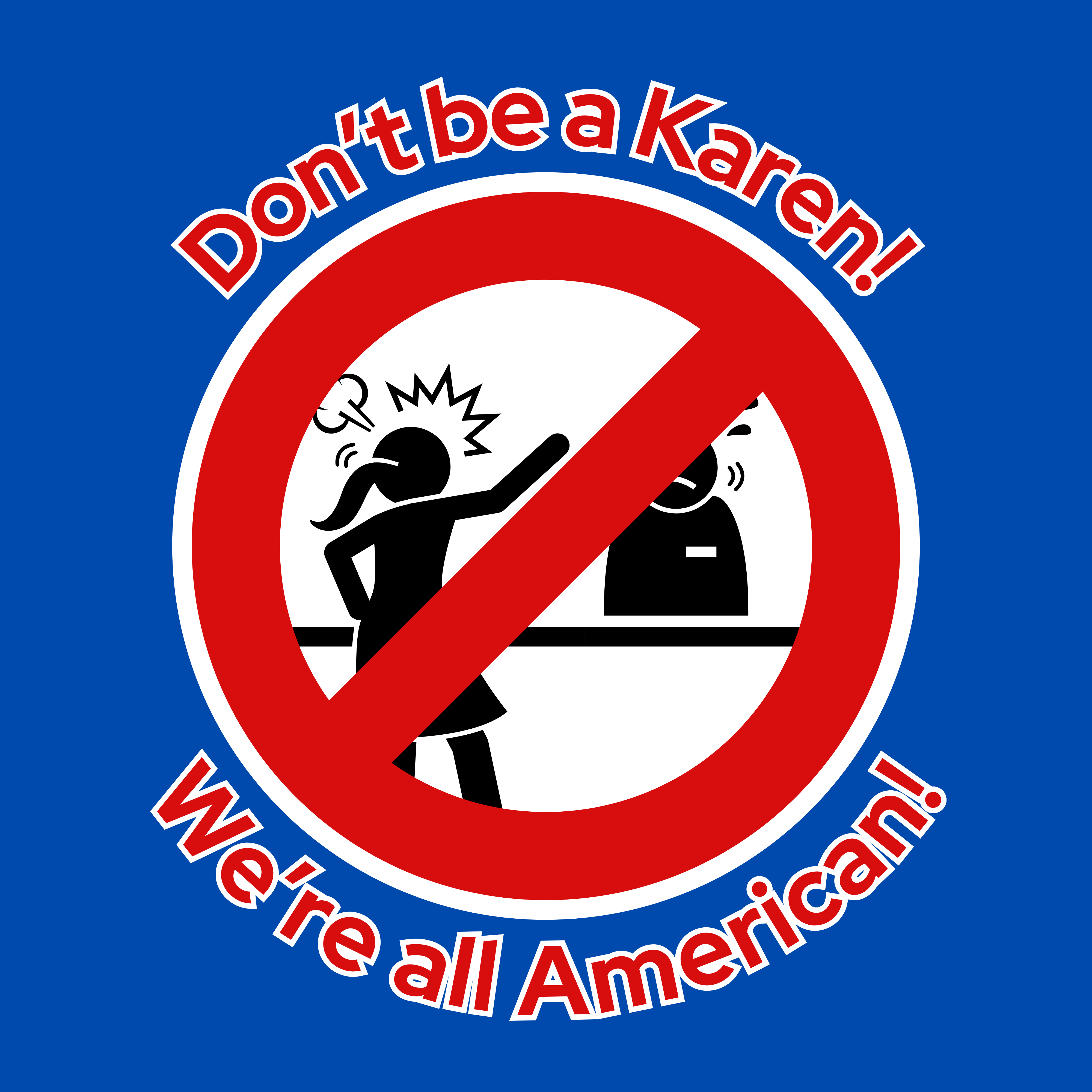 "Don't Be a Karen" Funny T-Shirt product thumbnail image "Don't Be a Karen" Funny T-Shirt product thumbnail image
