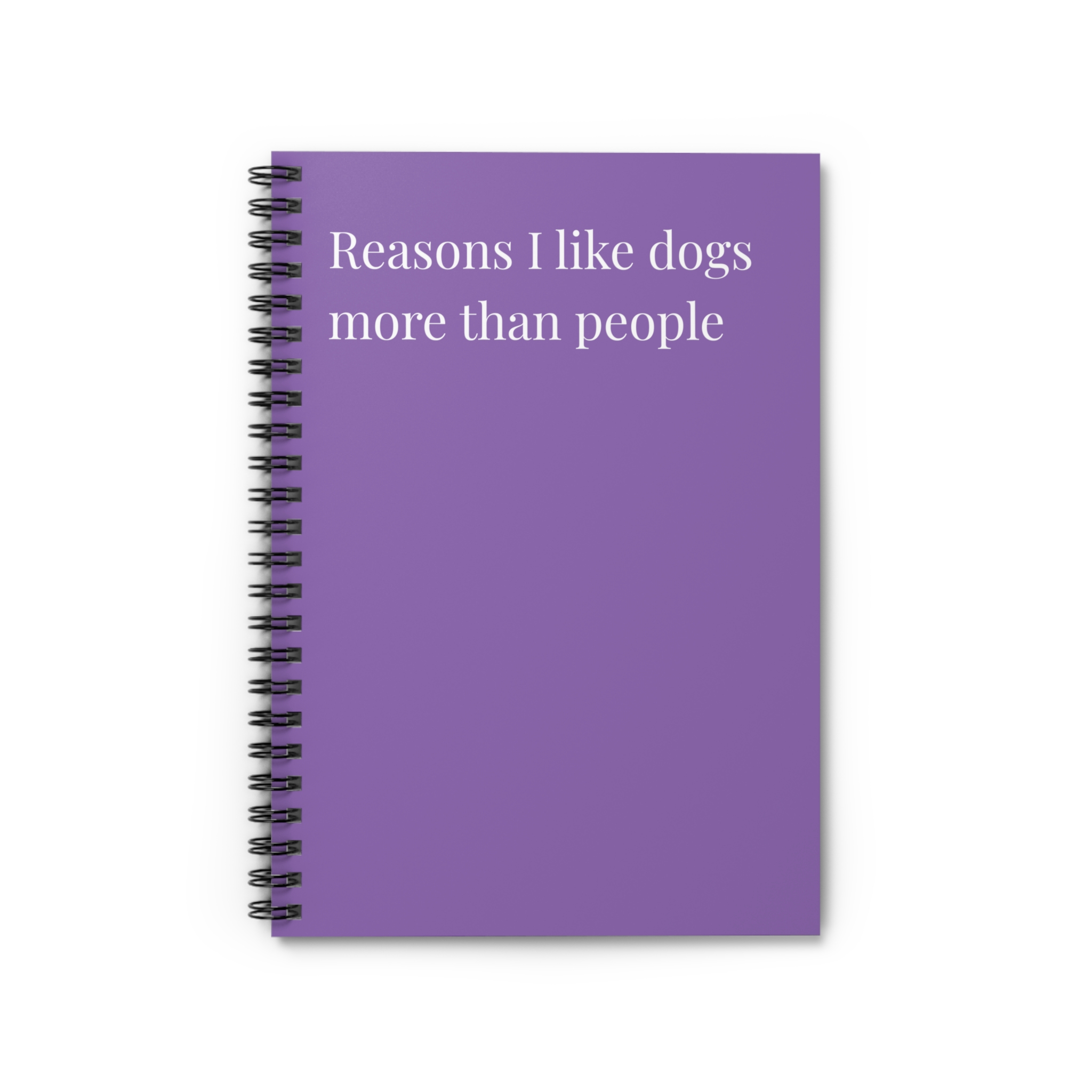 Spiral Notebook - Reasons I Like Dogs More Than People - Multiple Color Options product thumbnail image Spiral Notebook - Reasons I Like Dogs More Than People - Multiple Color Options product thumbnail image