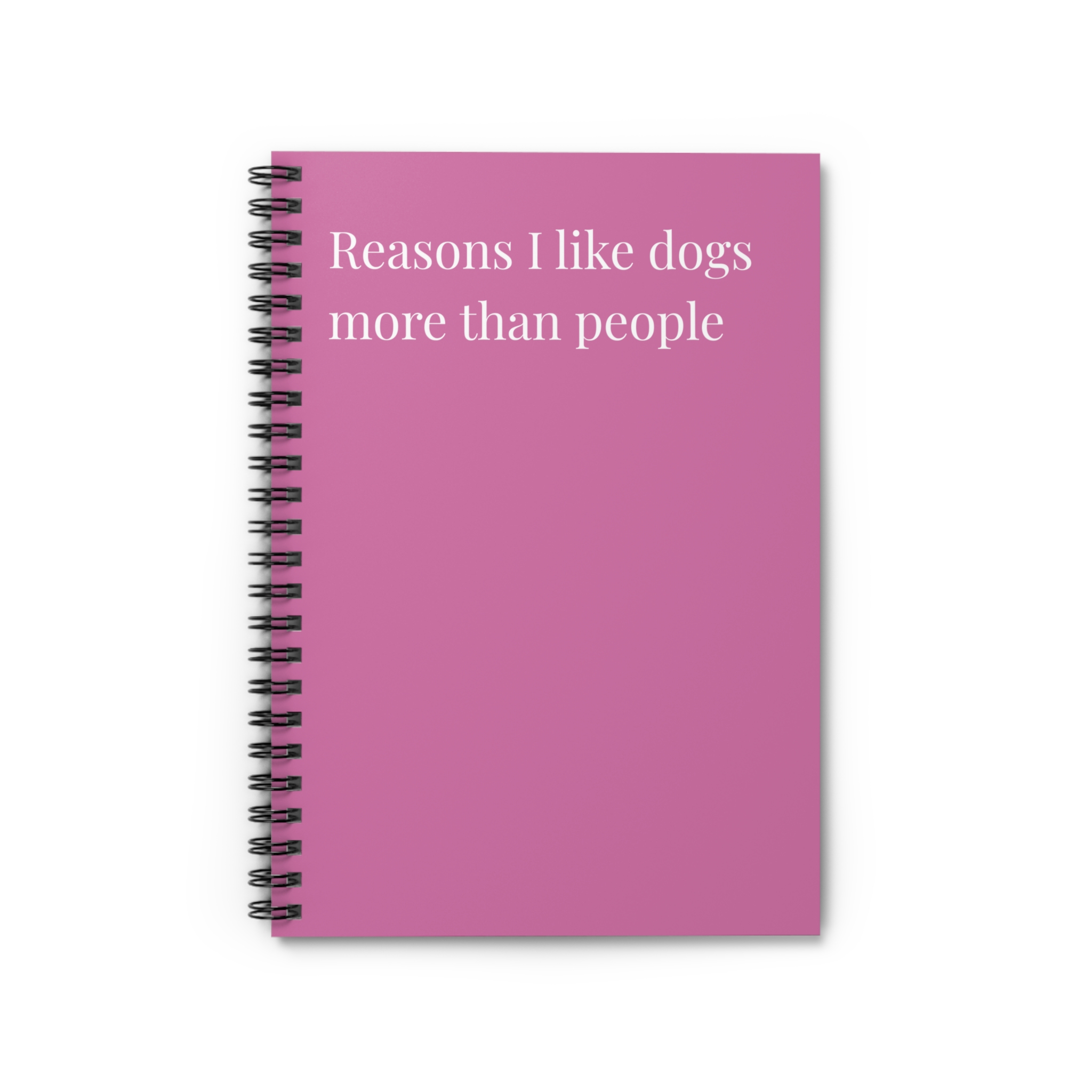 Spiral Notebook - Reasons I Like Dogs More Than People - Multiple Color Options product thumbnail image Spiral Notebook - Reasons I Like Dogs More Than People - Multiple Color Options product thumbnail image