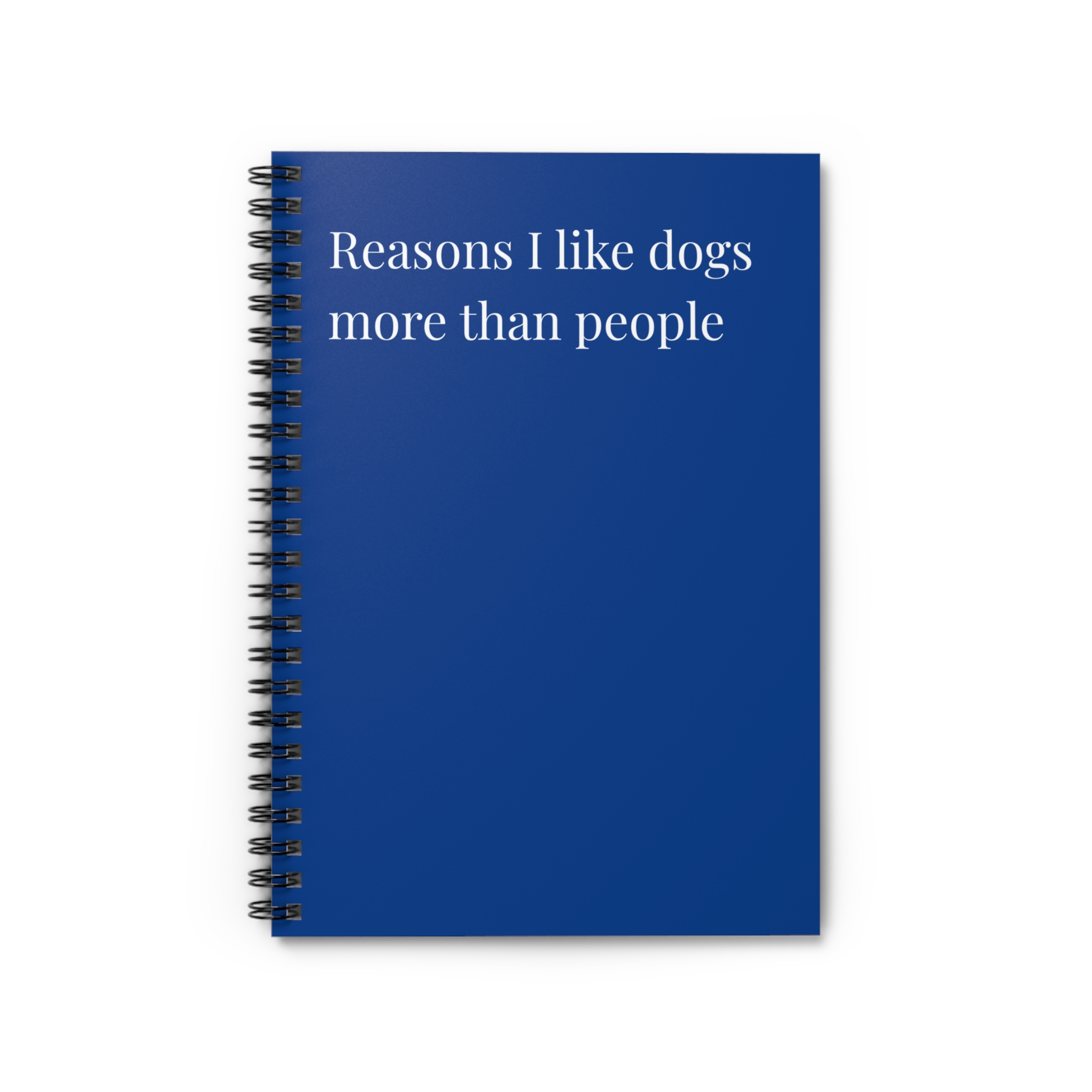 Spiral Notebook - Reasons I Like Dogs More Than People - Multiple Color Options product thumbnail image Spiral Notebook - Reasons I Like Dogs More Than People - Multiple Color Options product thumbnail image