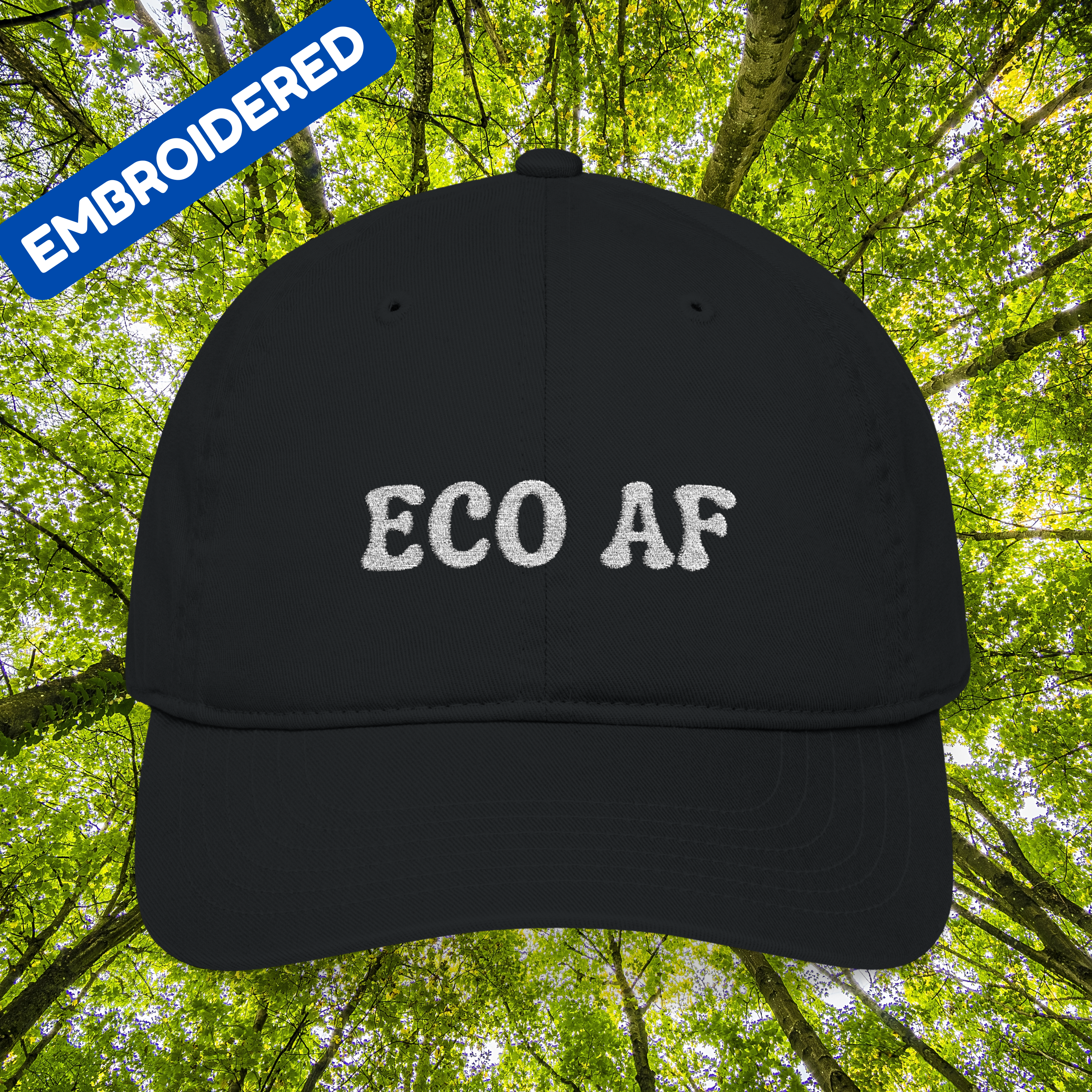 Eco AF Dad Hat