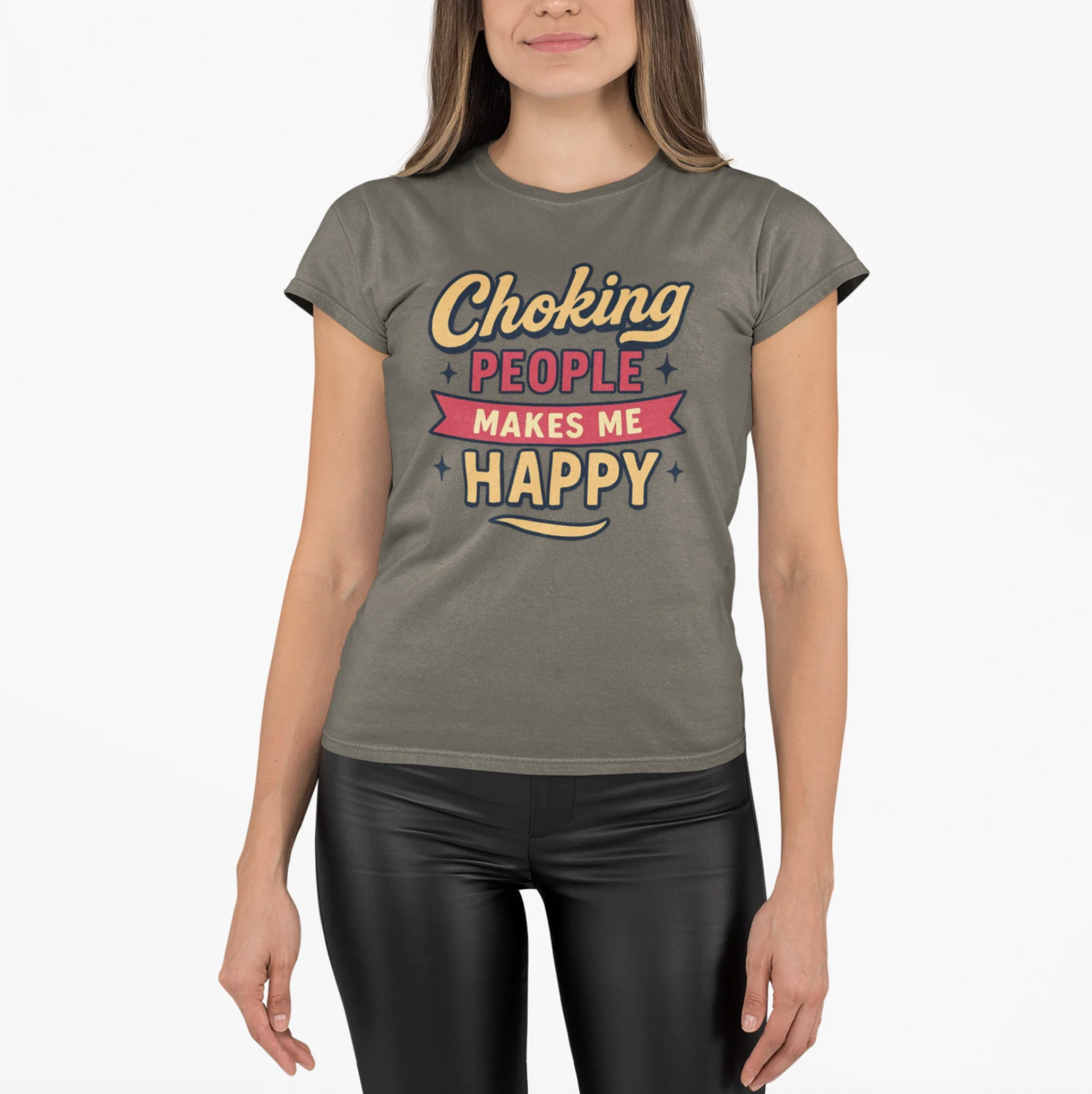 Choking People Makes Me Happy BJJ Women's T-Shirt Choking People Makes Me Happy BJJ Women's T-Shirt