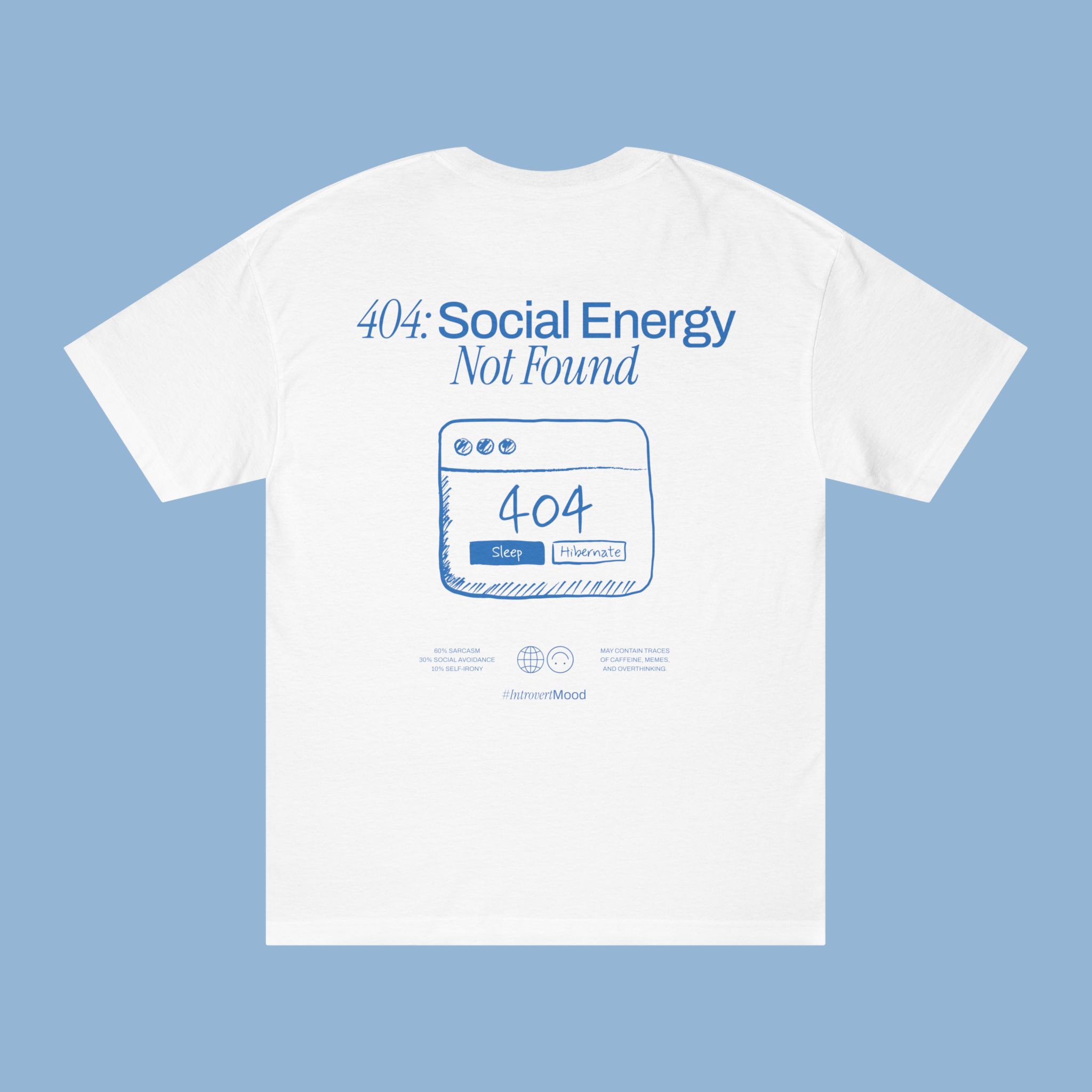 404: Social Energy Not Found | Unisex T-shirt | Front &amp; back print product thumbnail image