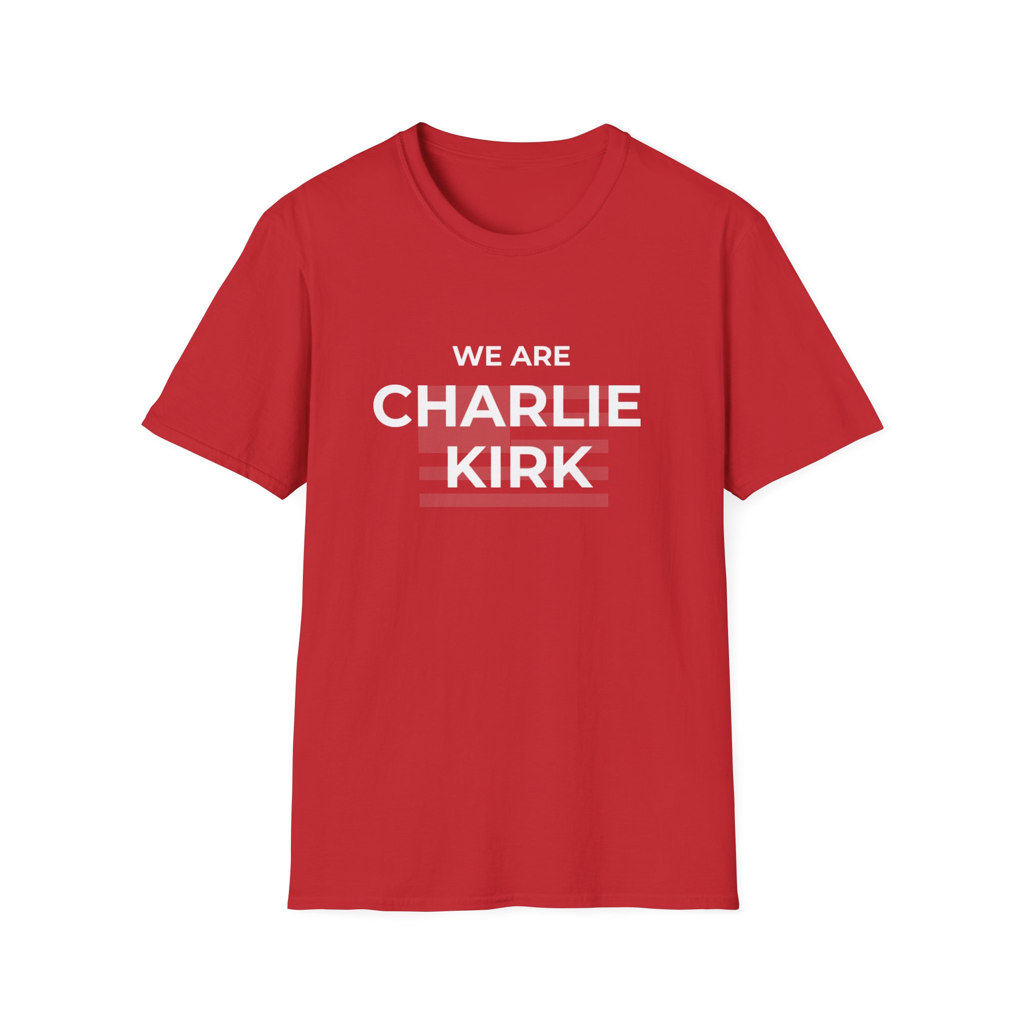 We Are Charlie Kirk T-Shirt