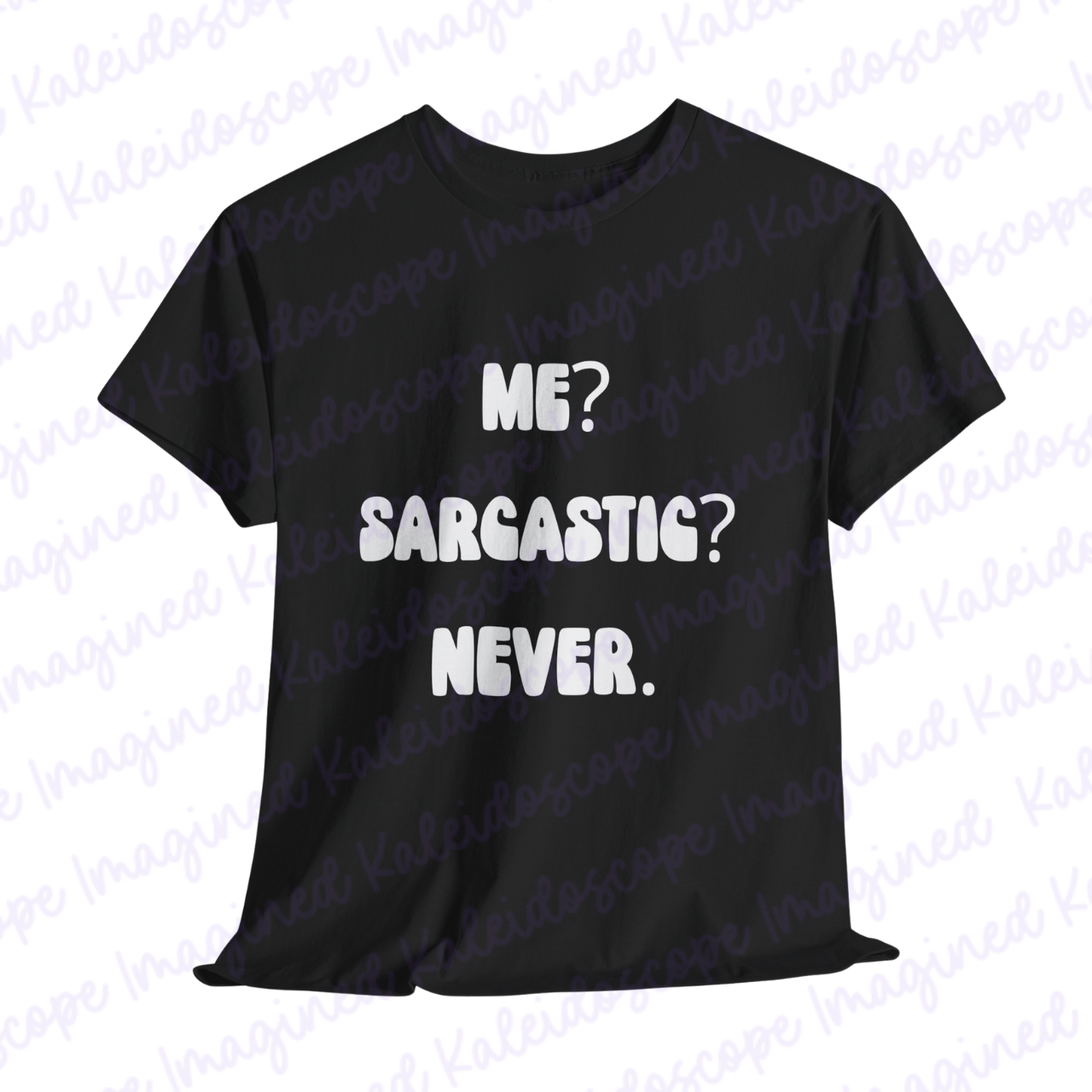 Me? Sarcastic? Never Tee | Perfect for Casual Outfits, Gifting, Humor Lovers, Everyday Wear, Sarcasm Tees product thumbnail image
