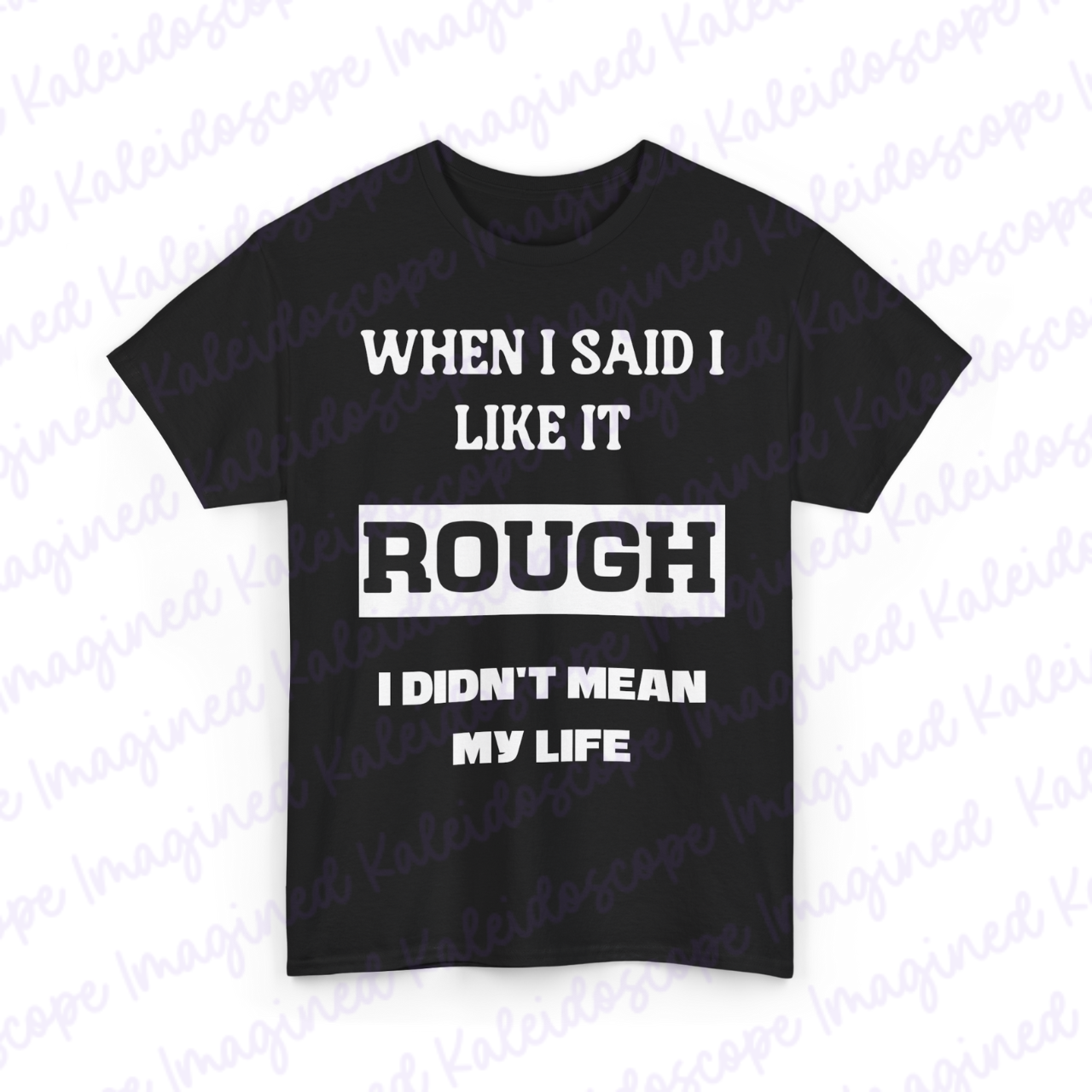 Funny Graphic Tee, When I Said I Like It Rough T-Shirt, Humorous Cotton Shirt, Gift for Friends, Casual Wear, Birthday Present product thumbnail image Funny Graphic Tee, When I Said I Like It Rough T-Shirt, Humorous Cotton Shirt, Gift for Friends, Casual Wear, Birthday Present product thumbnail image
