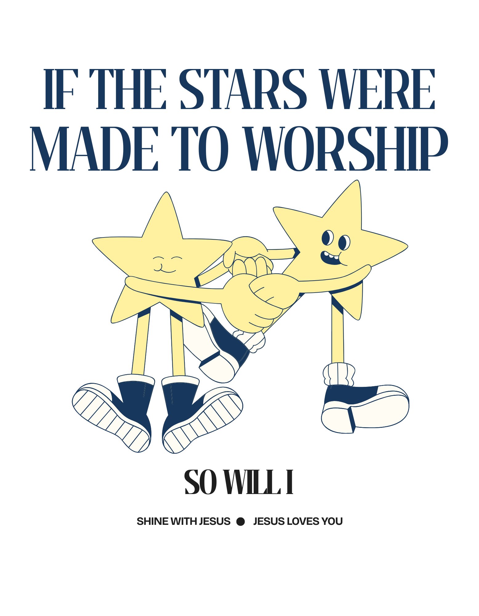 If the Stars Were Made to Worship, So Will I T-Shirt product thumbnail image